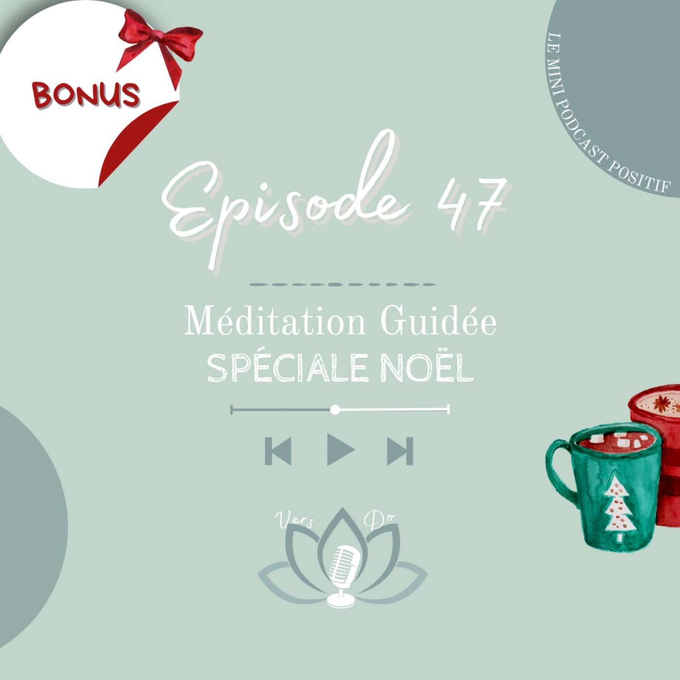 Épisode 47 : Méditation Guidée Spéciale Noël