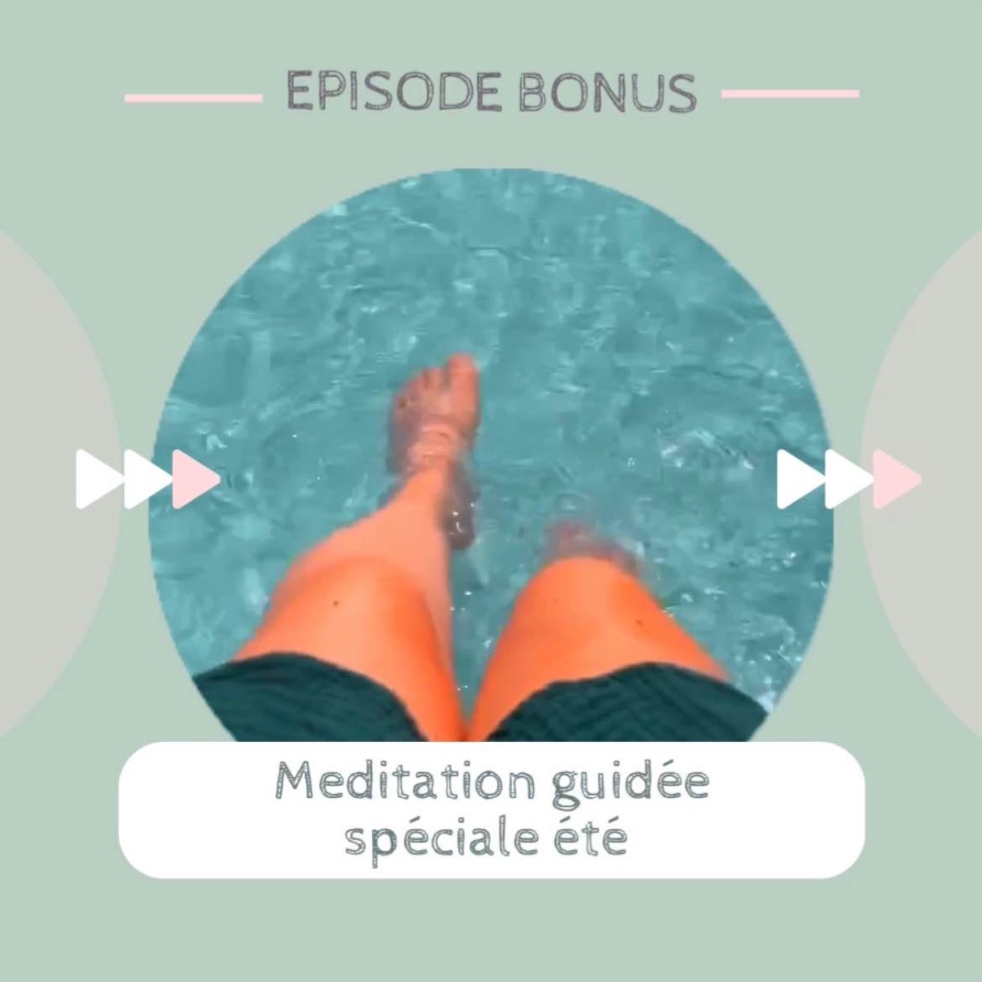 Episode Bonus : Méditation guidée spéciale été 2023