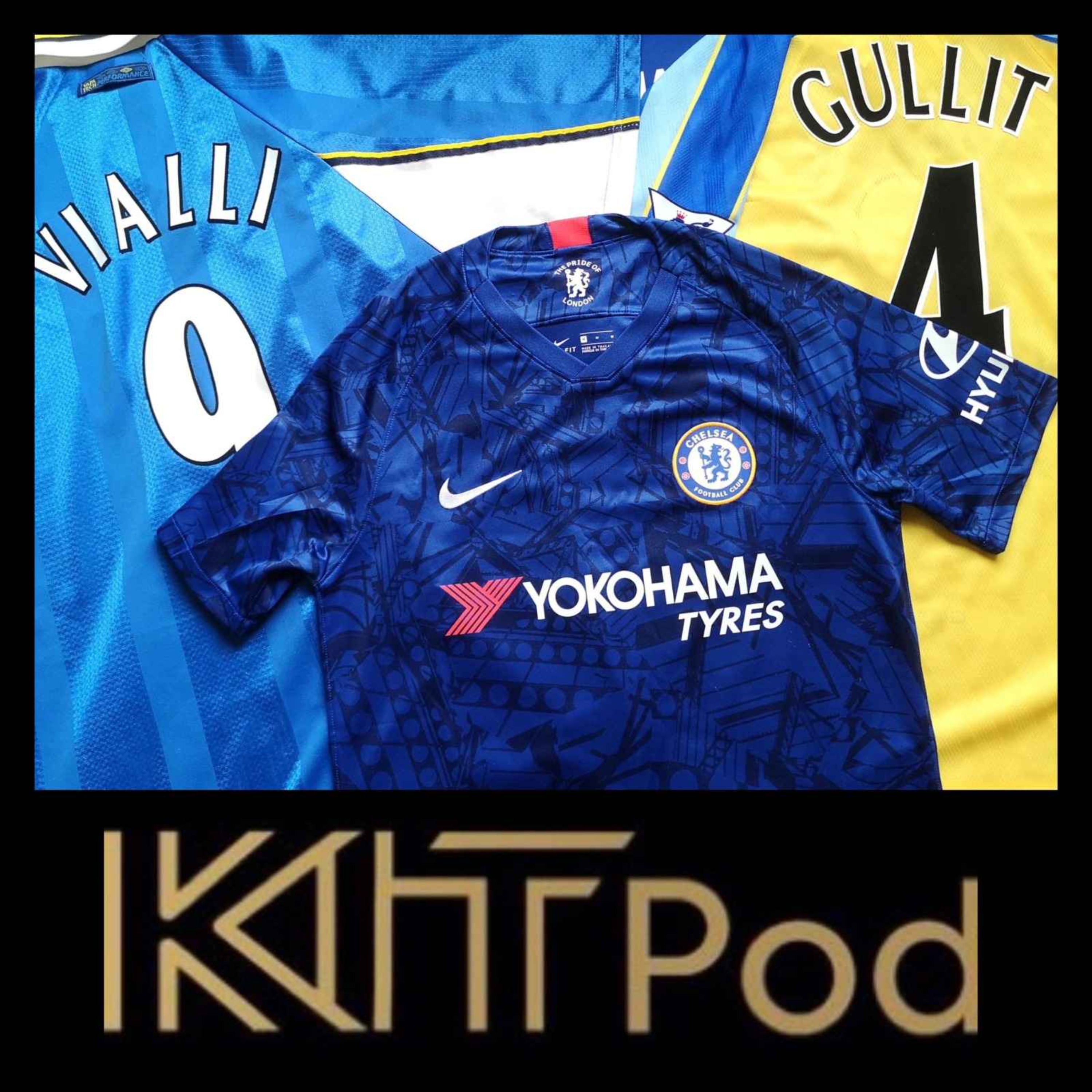 Episode 25 - The Good, The Bad & The Ugly of Chelsea Shirts