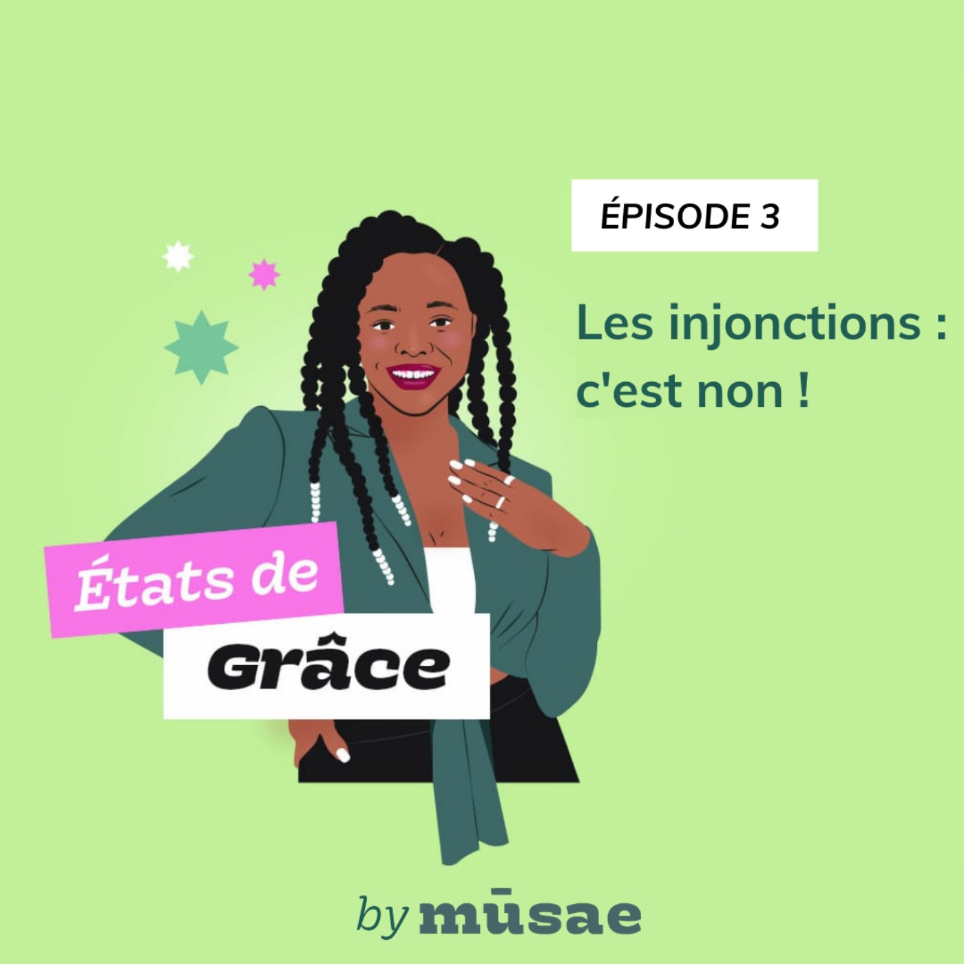 cover art for États de Grâce  (épisode 3) : Les injonctions : c'est non !