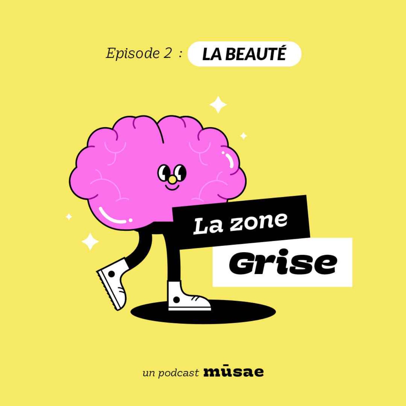 cover art for La Zone Grise (épisode 2) : La beauté