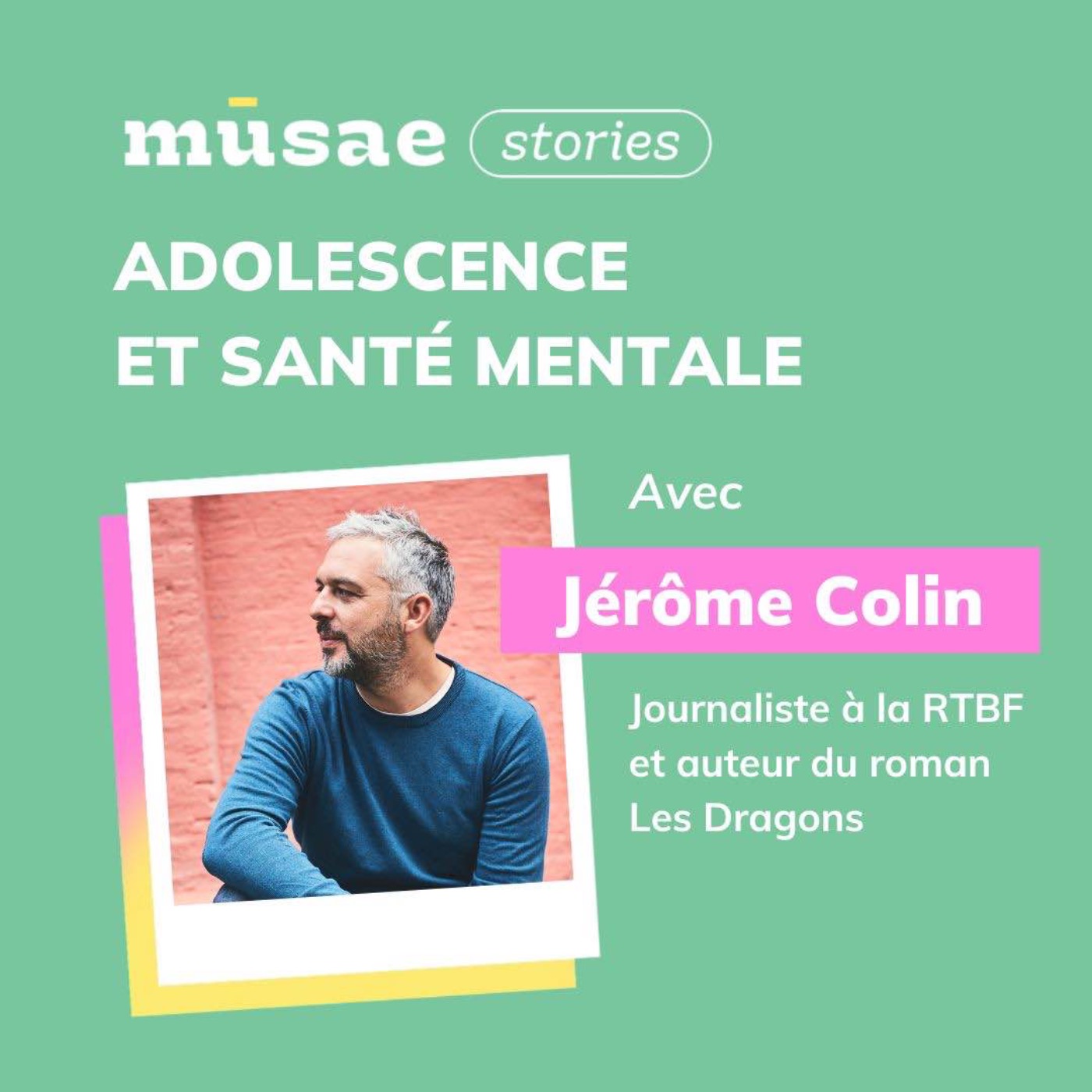 cover art for mūsae stories : Adolescence et santé mentale avec Jérôme Colin