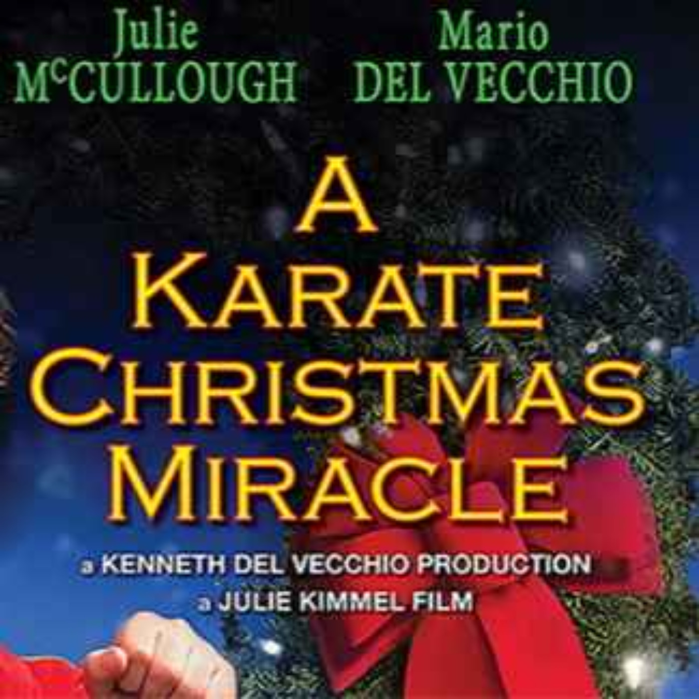 The Tubi Tuesdays Podcast Episode 47 – A Karate Christmas Miracle (2019) Christmas Movies Special Pt 3