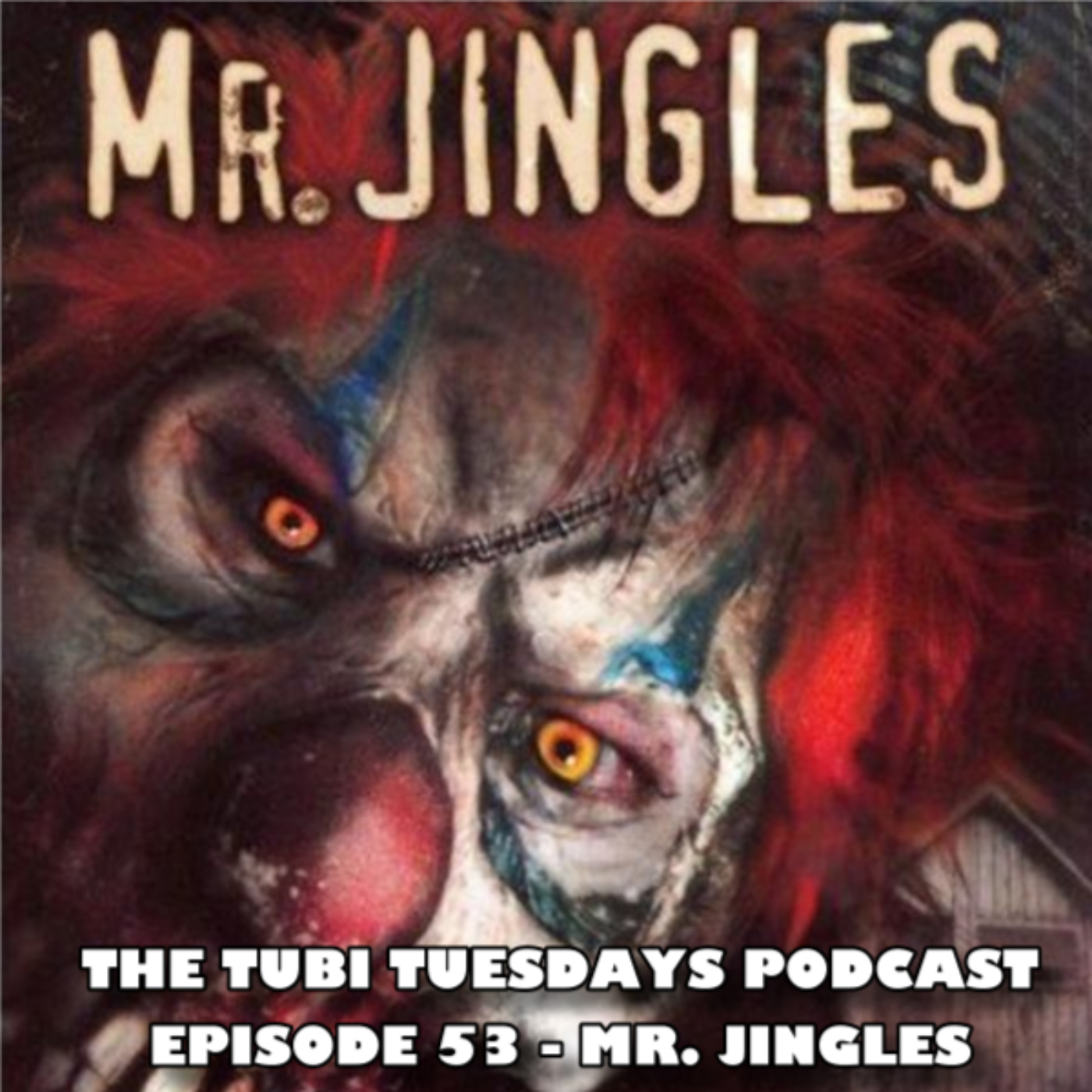 The Tubi Tuesdays Podcast Episode 53 - Mr. Jingles (2006)
