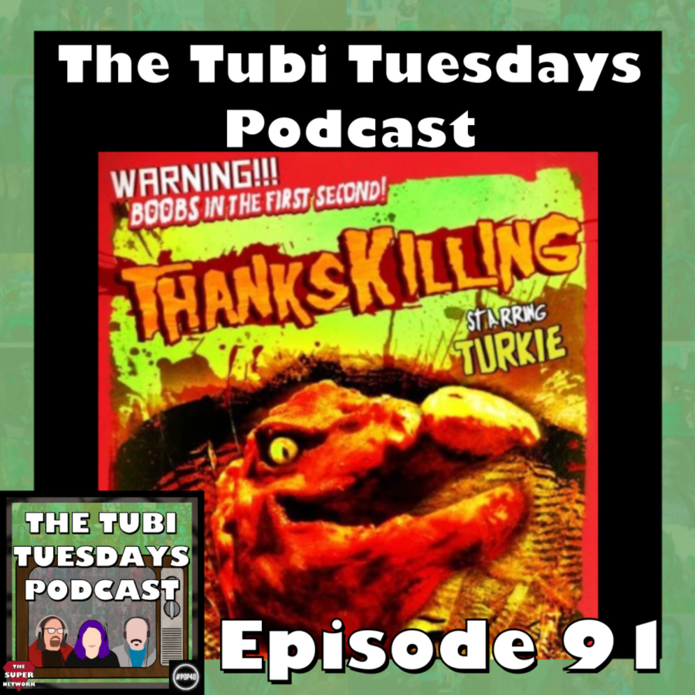 The Tubi Tuesdays Podcast Episode 91 – ThanksKilling (2008)
