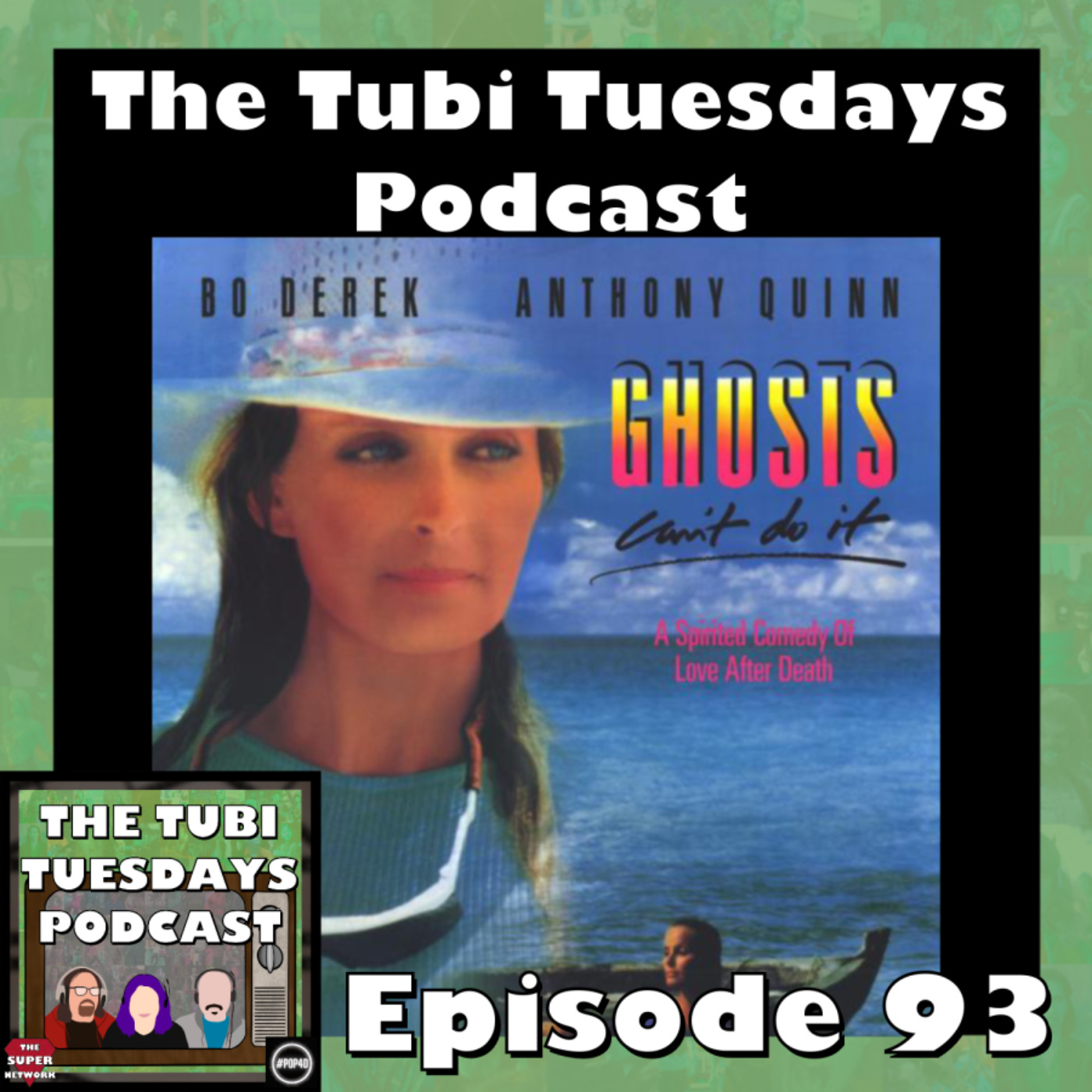 The Tubi Tuesdays Podcast Episode 93 – Ghosts Can't Do It (1989)