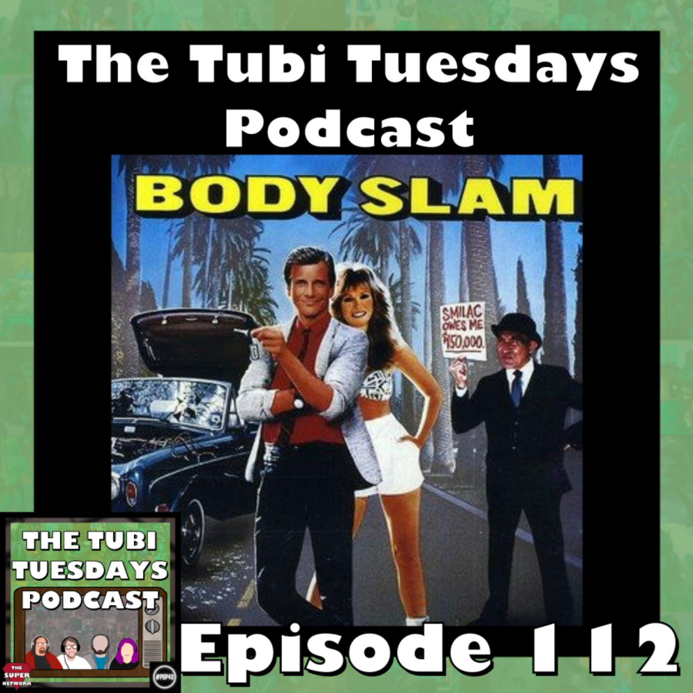 The Tubi Tuesdays Podcast Episode 112 – Body Slam (1986)