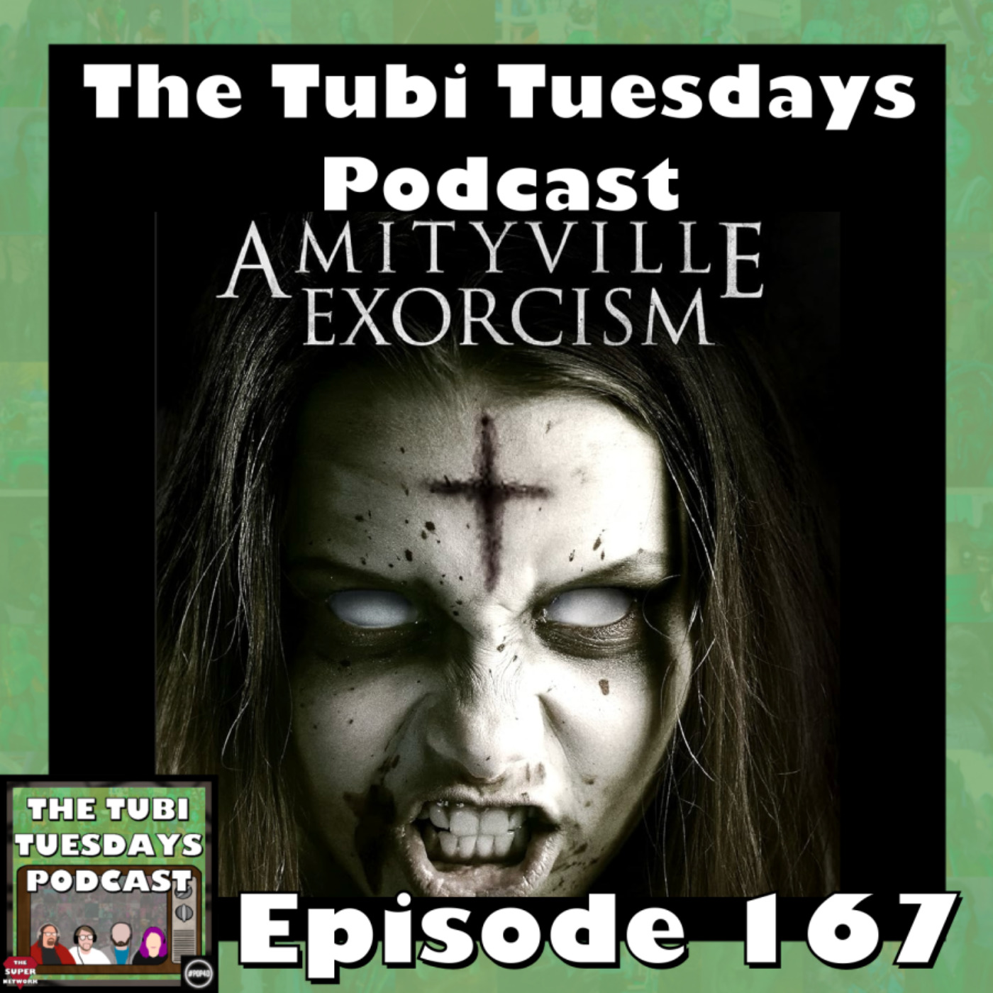 The Tubi Tuesdays Podcast Episode 167 - Amityville Exorcism (2017) The Exorcism of Marcey