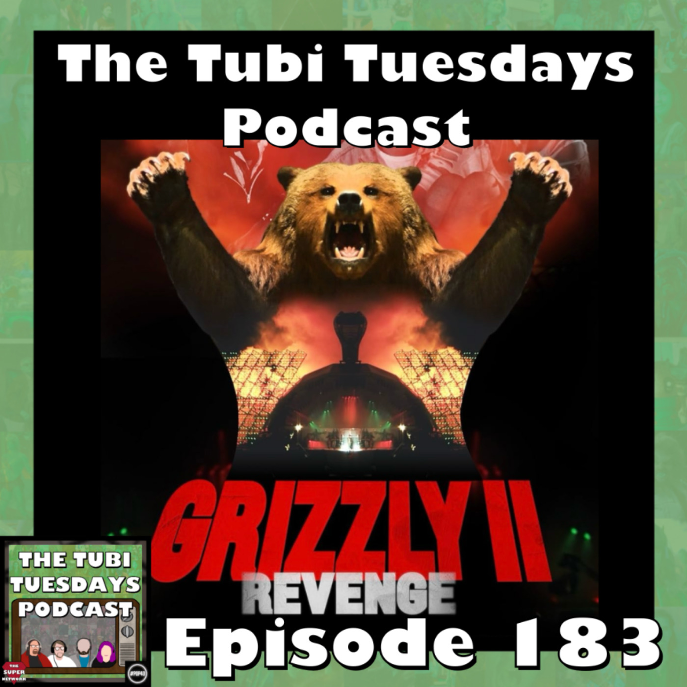 The Tubi Tuesdays Podcast Episode 183 - Grizzly II: Revenge (2020)
