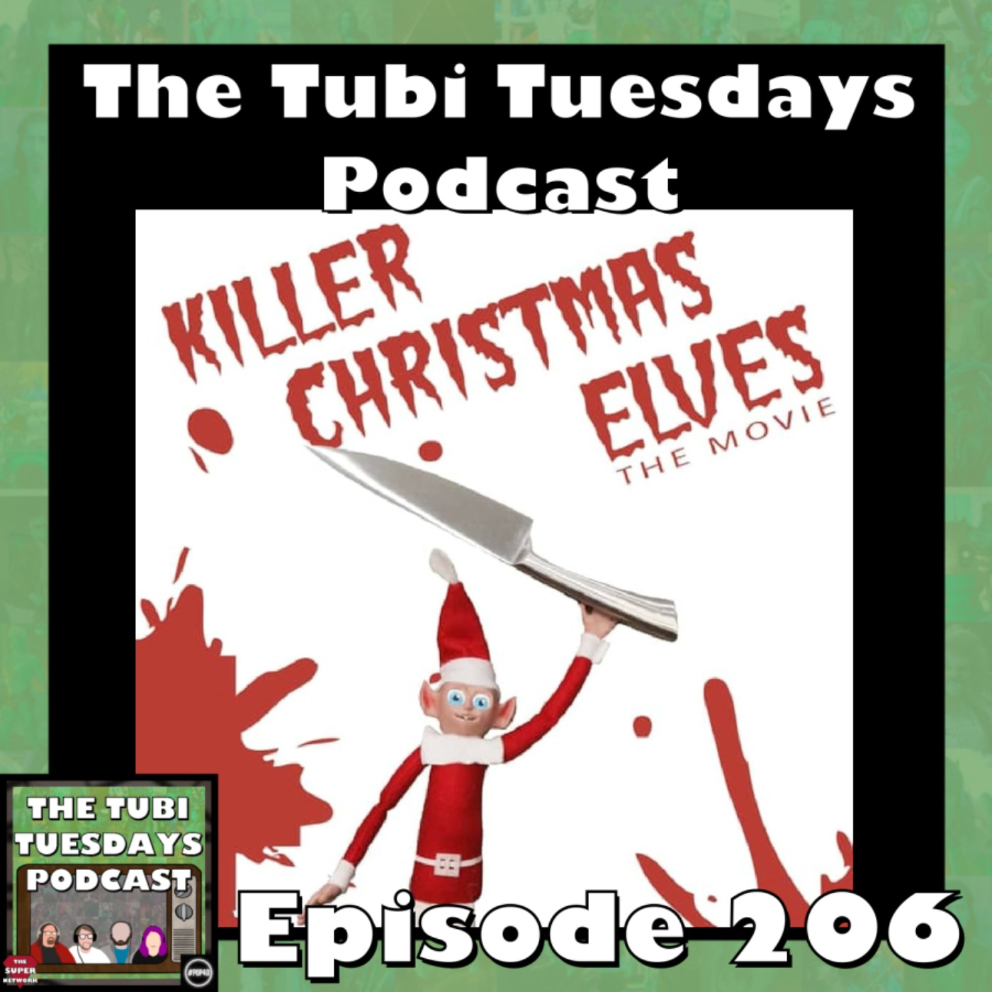 The Tubi Tuesdays Podcast Episode 206 - Killer Christmas Elves (2021) The Tubi Tuesdays Podcast Episode 206 - Killer Christmas Elves (2021)
