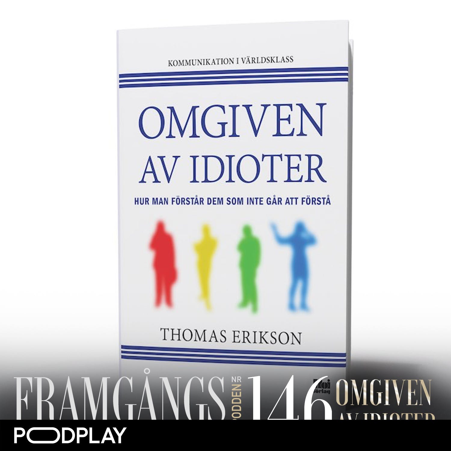 cover art for 146. Thomas Erikson, Omgiven av idioter