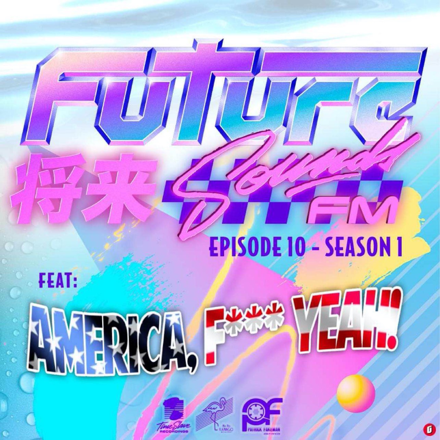cover art for S1E10 - America, F​*​*​* Yeah!
