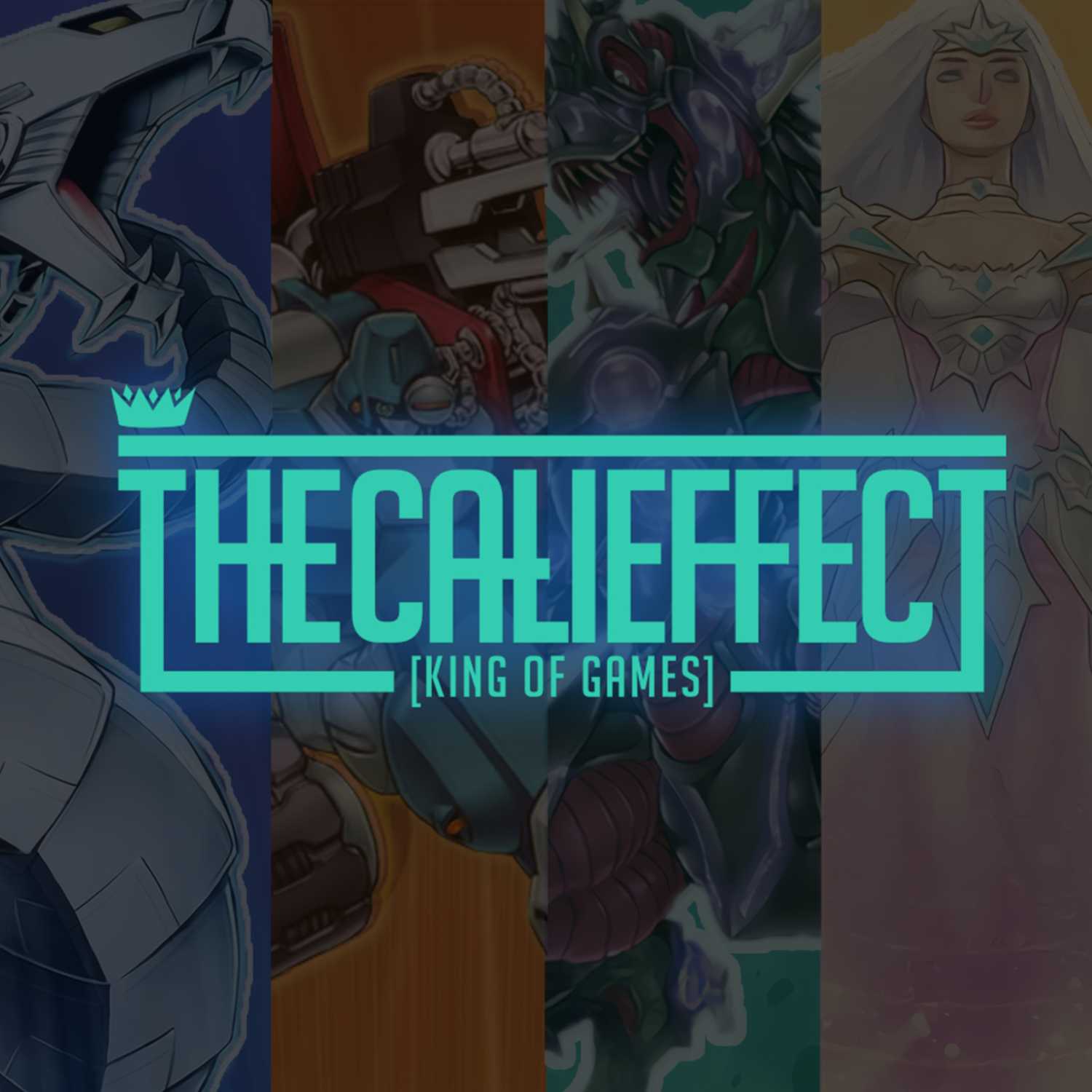 TheCaliEffect: King of Games - Yu-Gi-Cast