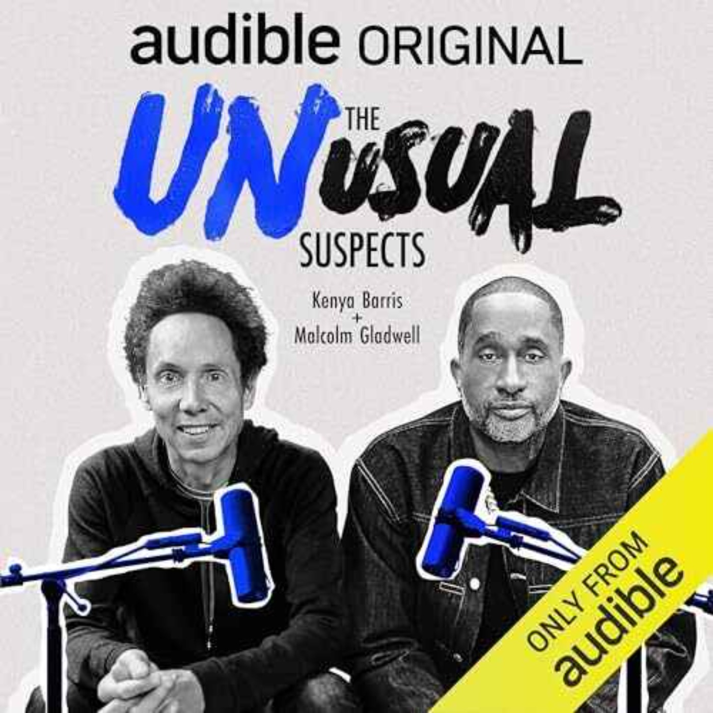 Introducing: The Unusual Suspects with Kenya Barris & Malcolm Gladwell