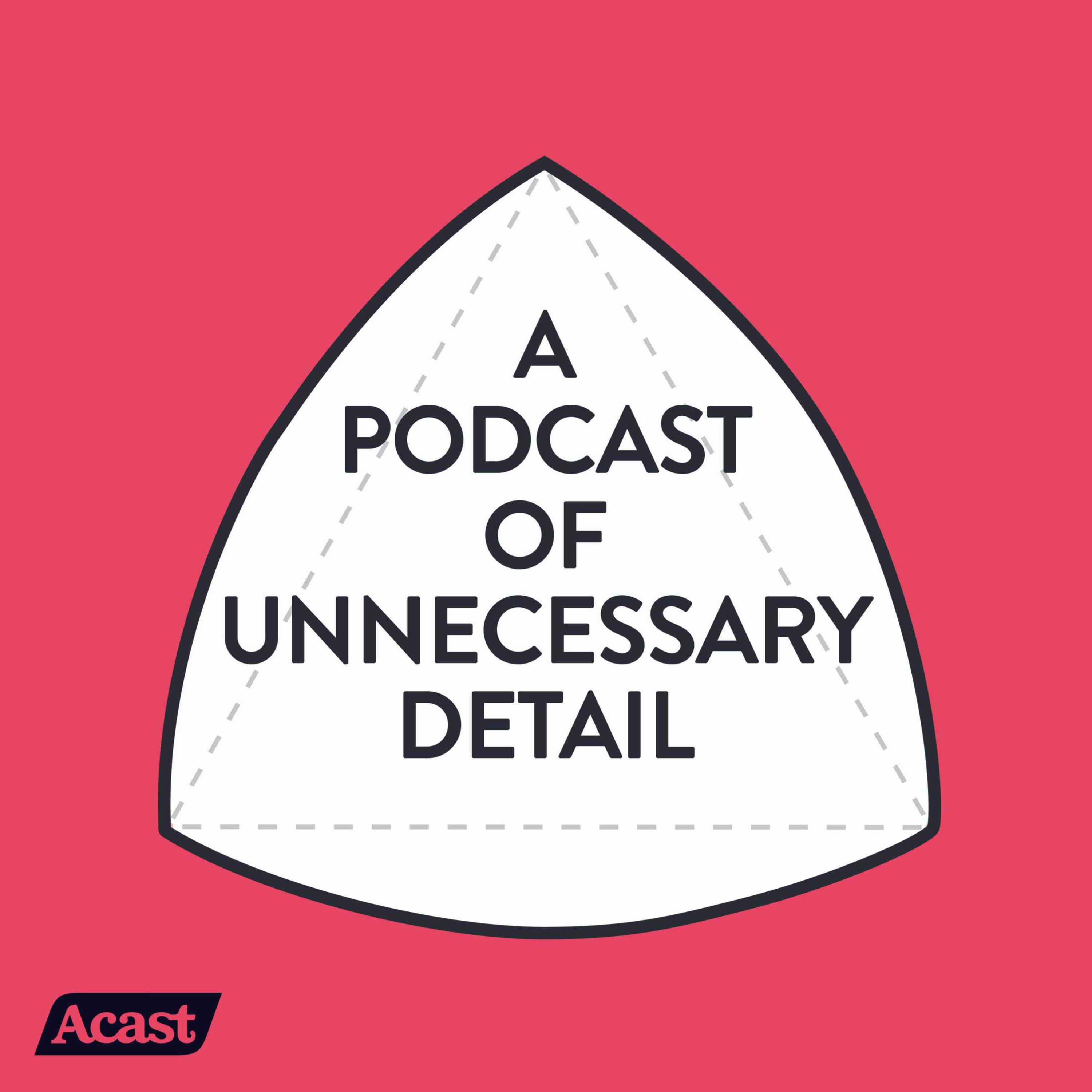 A Trailer Of Unnecessary Detail - podcast episode cover