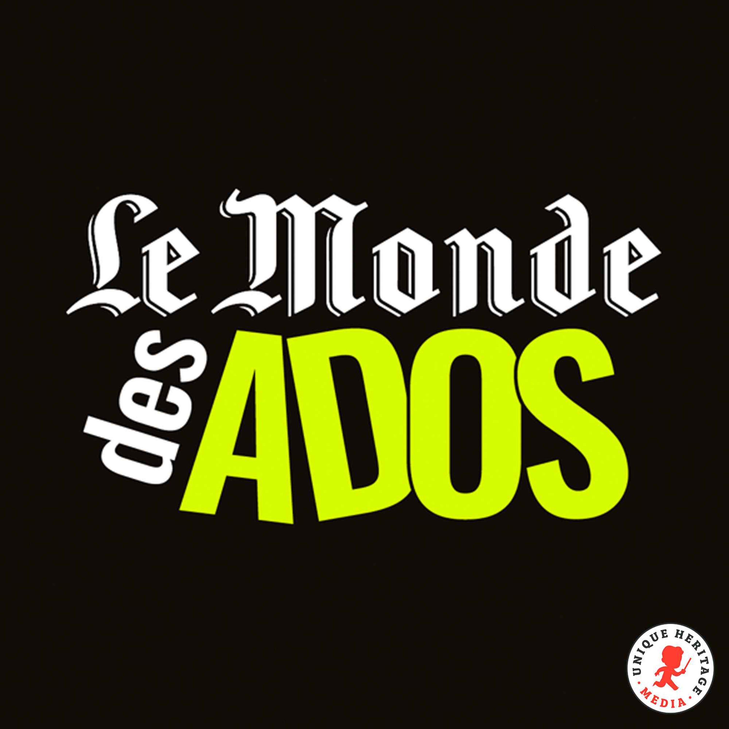 Le Monde des Ados, le podcast - Le Monde des ados | Acast