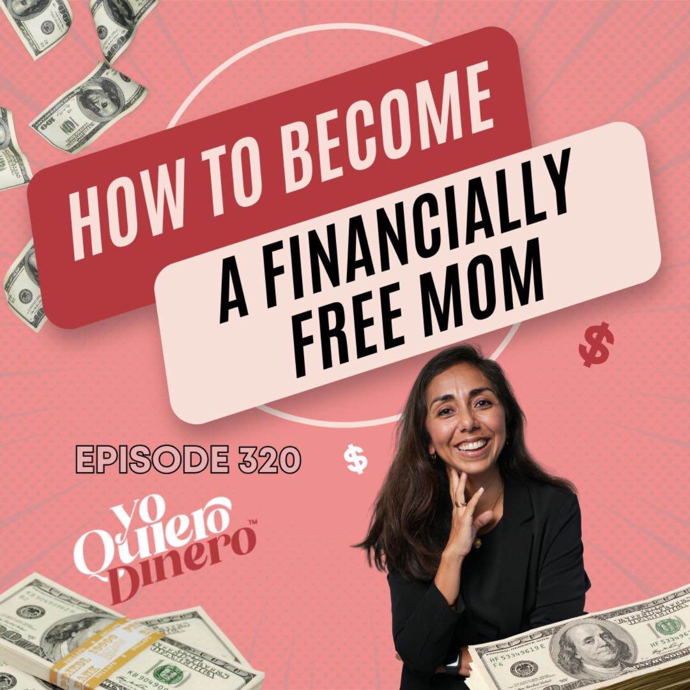 Jefas y Mamás: How To Become A Financially Free Mom | Stefanie Gonzales