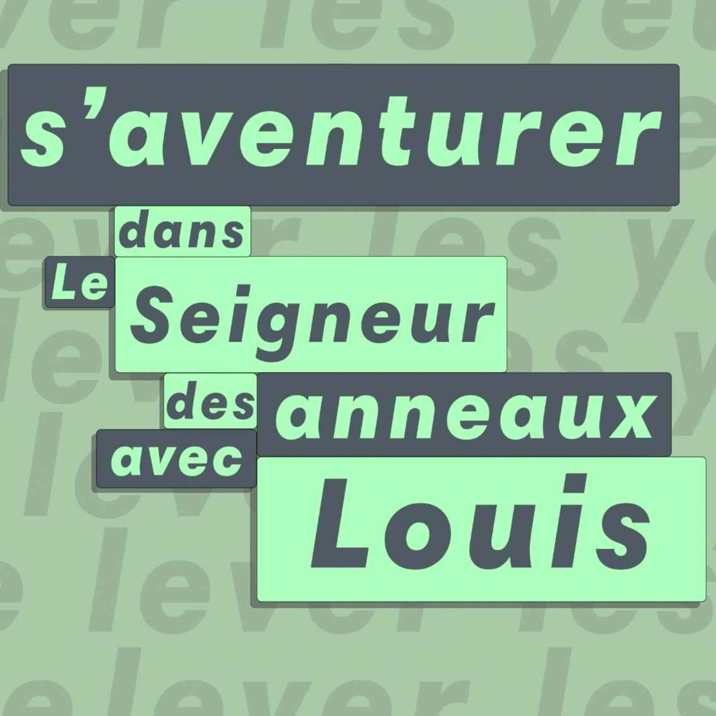 Le Seigneur des Anneaux avec Louis