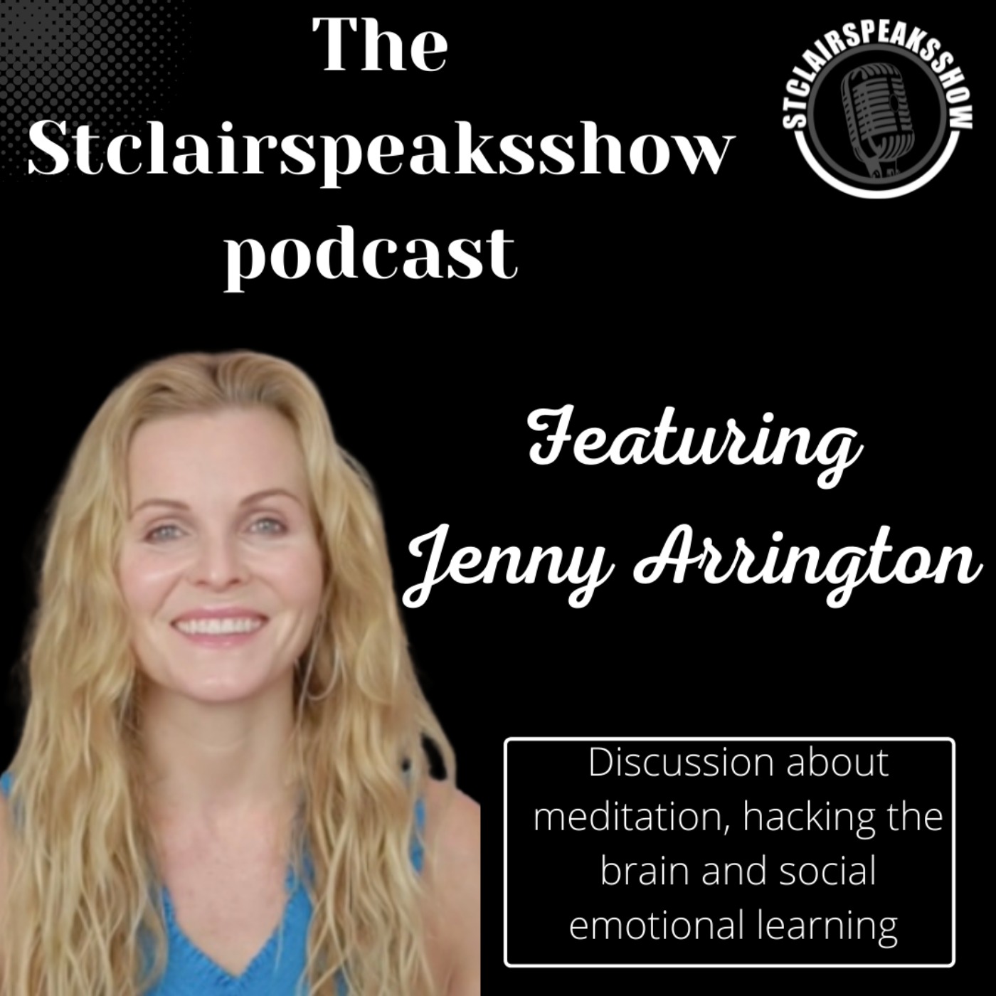 The StclairclairSpeaksShow Featuring Jenny Arrington Image