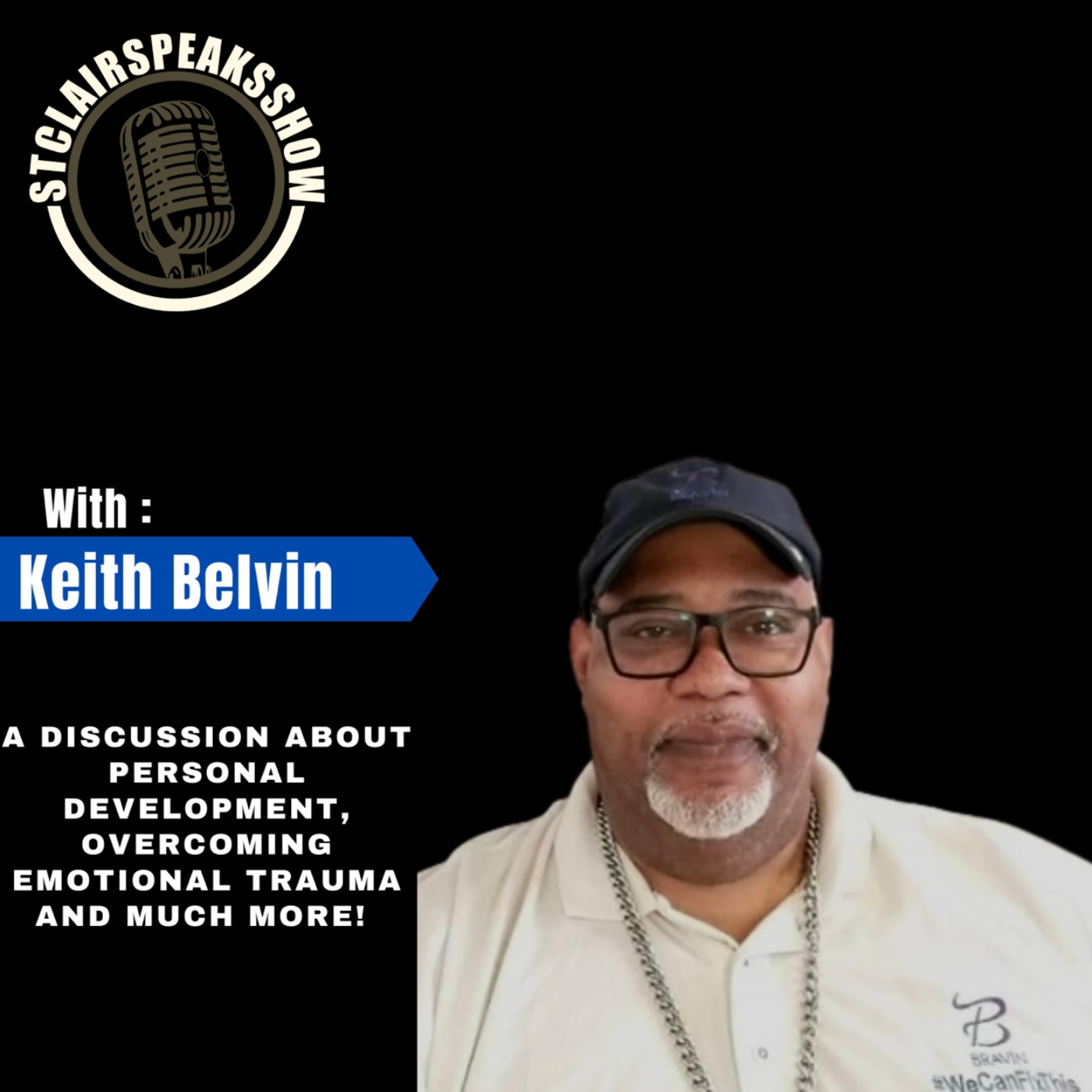 The StclairclairSpeaksShow Featuring Keith Belvin Image