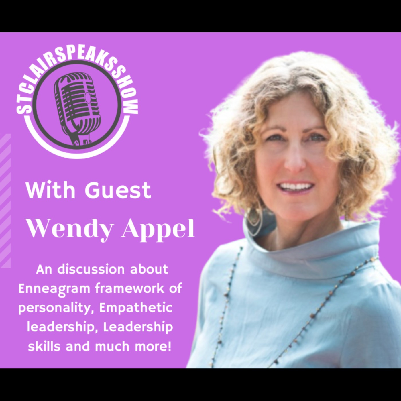 The StclairclairSpeaksShow Featuring Wendy Appel Image