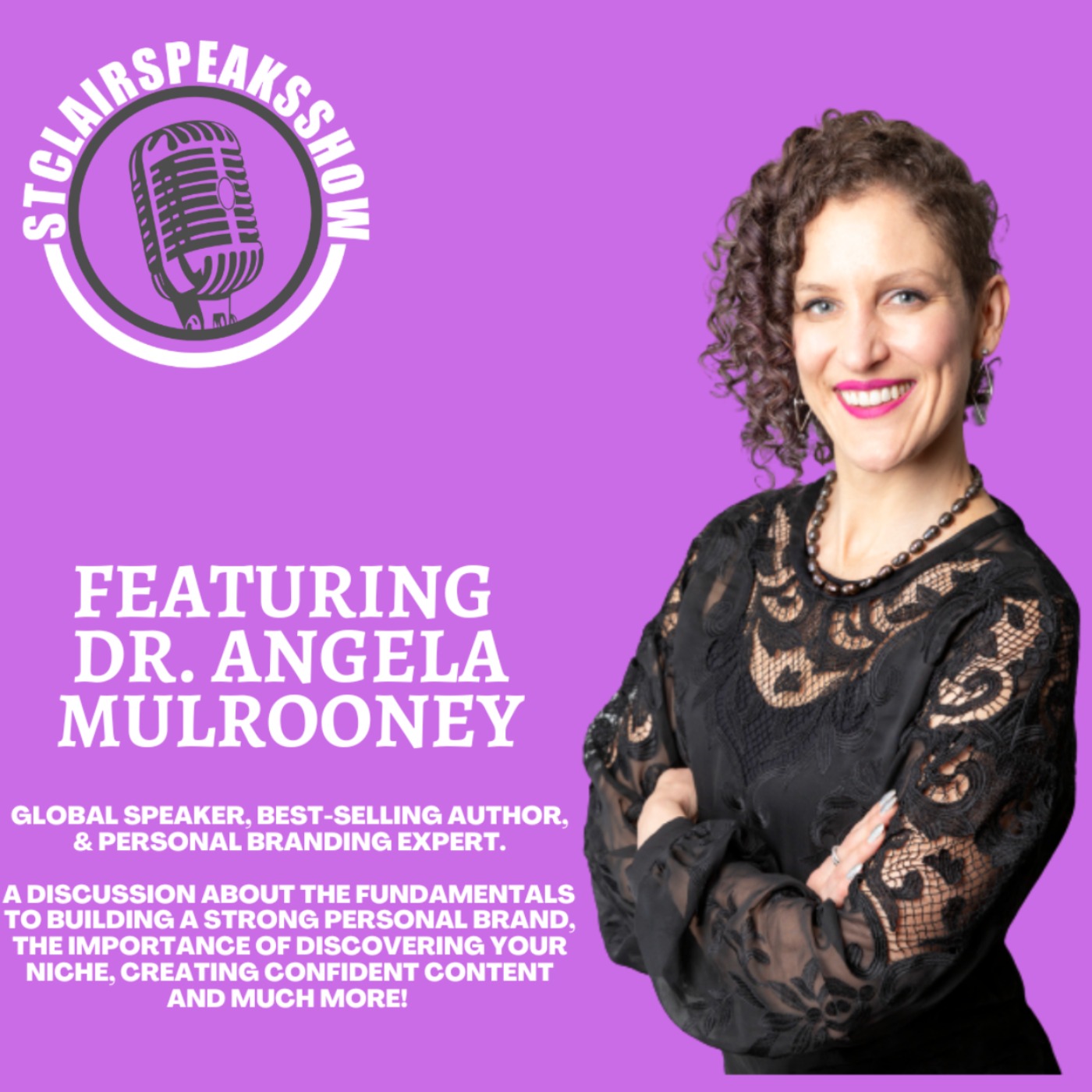 The fundamentals to building a strong personal brand featuring Dr. Angela Mulrooney Image