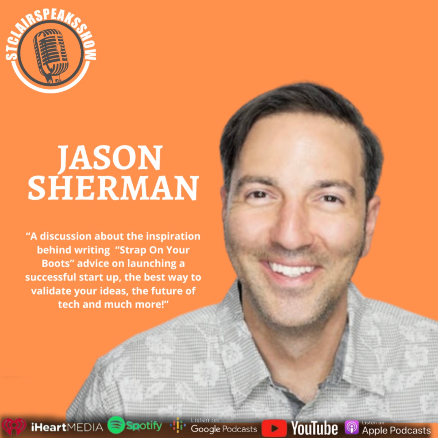 The StclairclairSpeaksShow featuring Jason Sherman How to properly build a minimum viable product and have a beta launch?