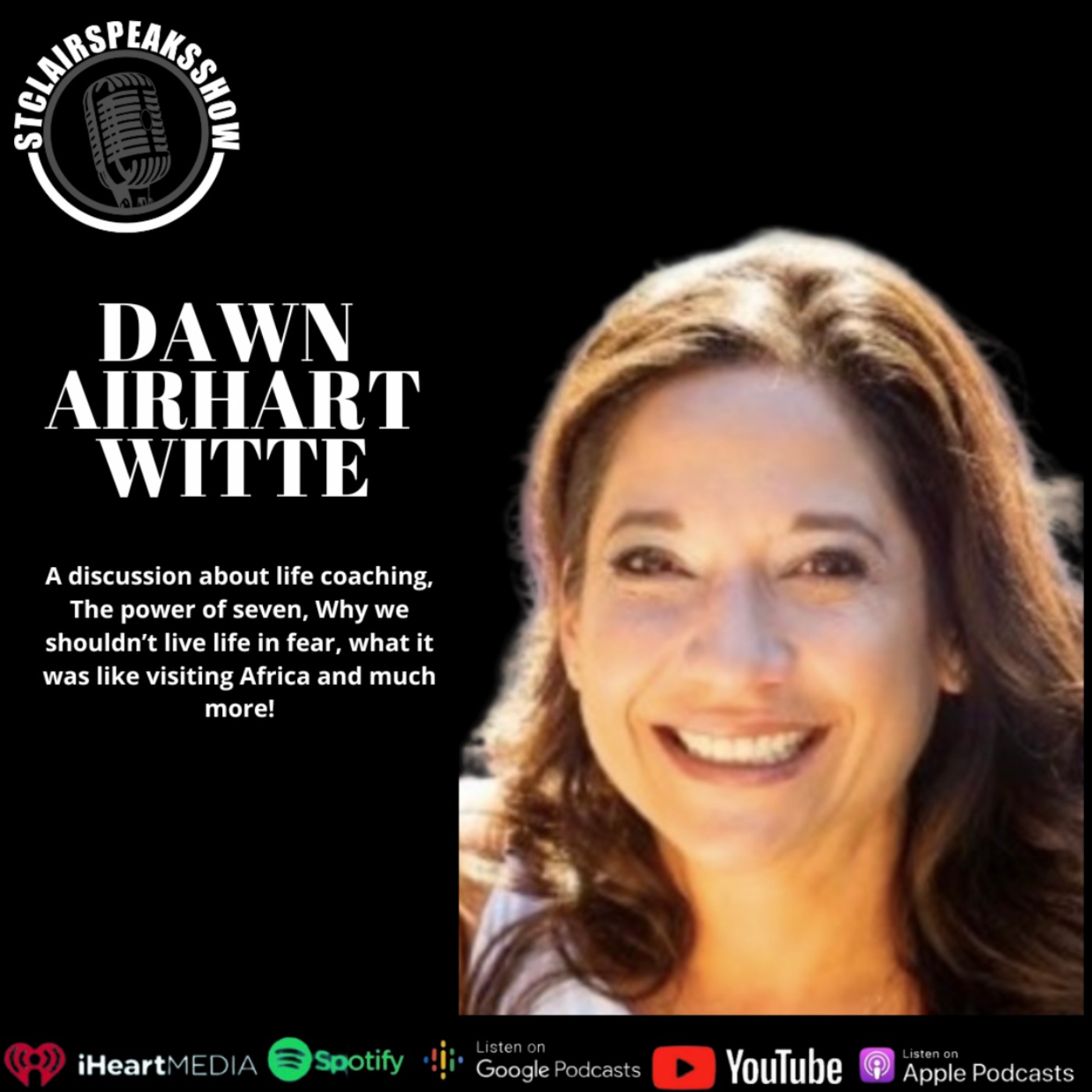 The StclairSpeaksShow featuring Dawn Airhart Witte