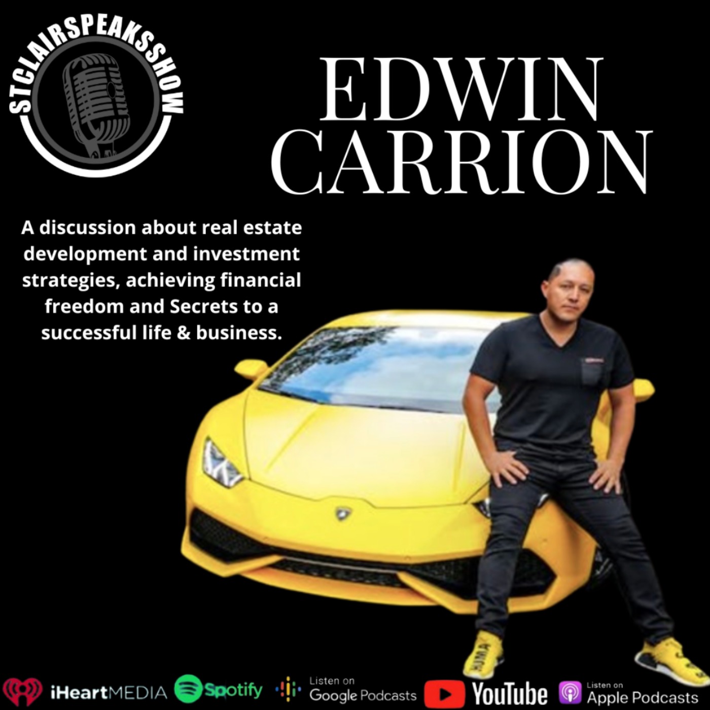 Achieving financial freedom with serial entrepreneur multi millionaire Edwin Carrion Image