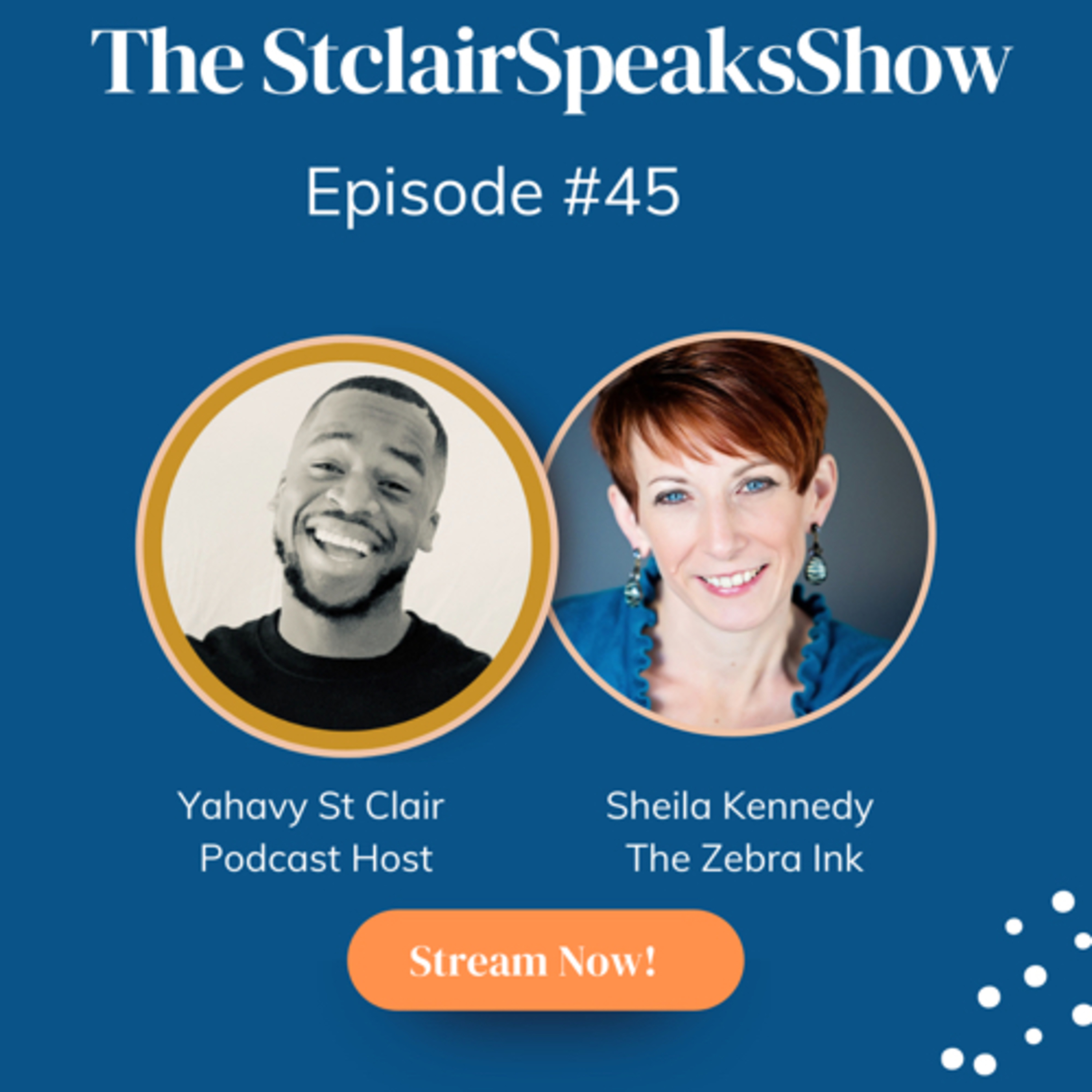 The StclairSpeaksShow Podcast Featuring Sheila Kennedy Author and Independent Publishing Strategist at The Zebra Ink Episode #45 Image