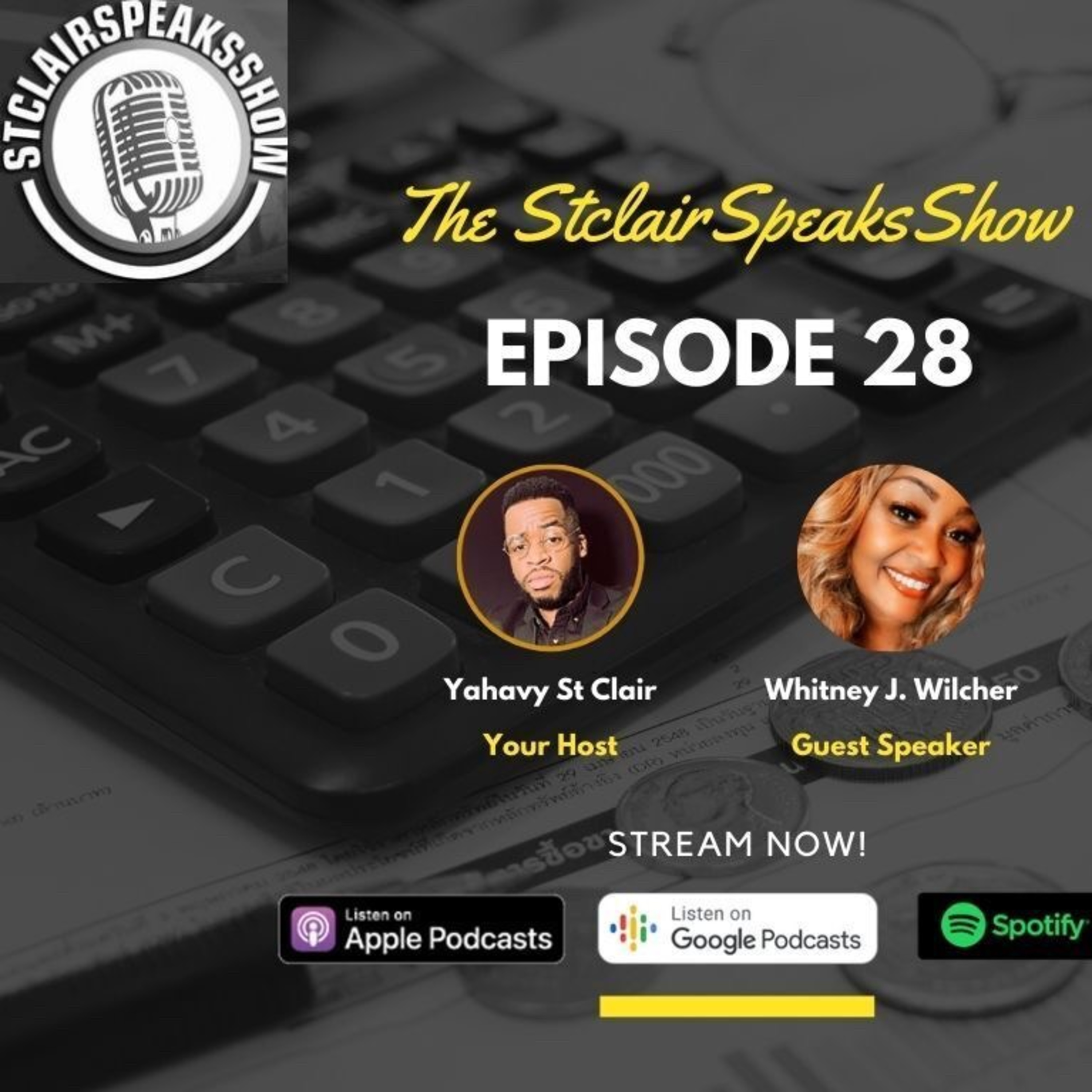 The StclairSpeaksShow Podcast Episode #28 Featuring Whitney J Wilcher CFEI/Financial Coach & Founder of The Debt-Free Tribe Image