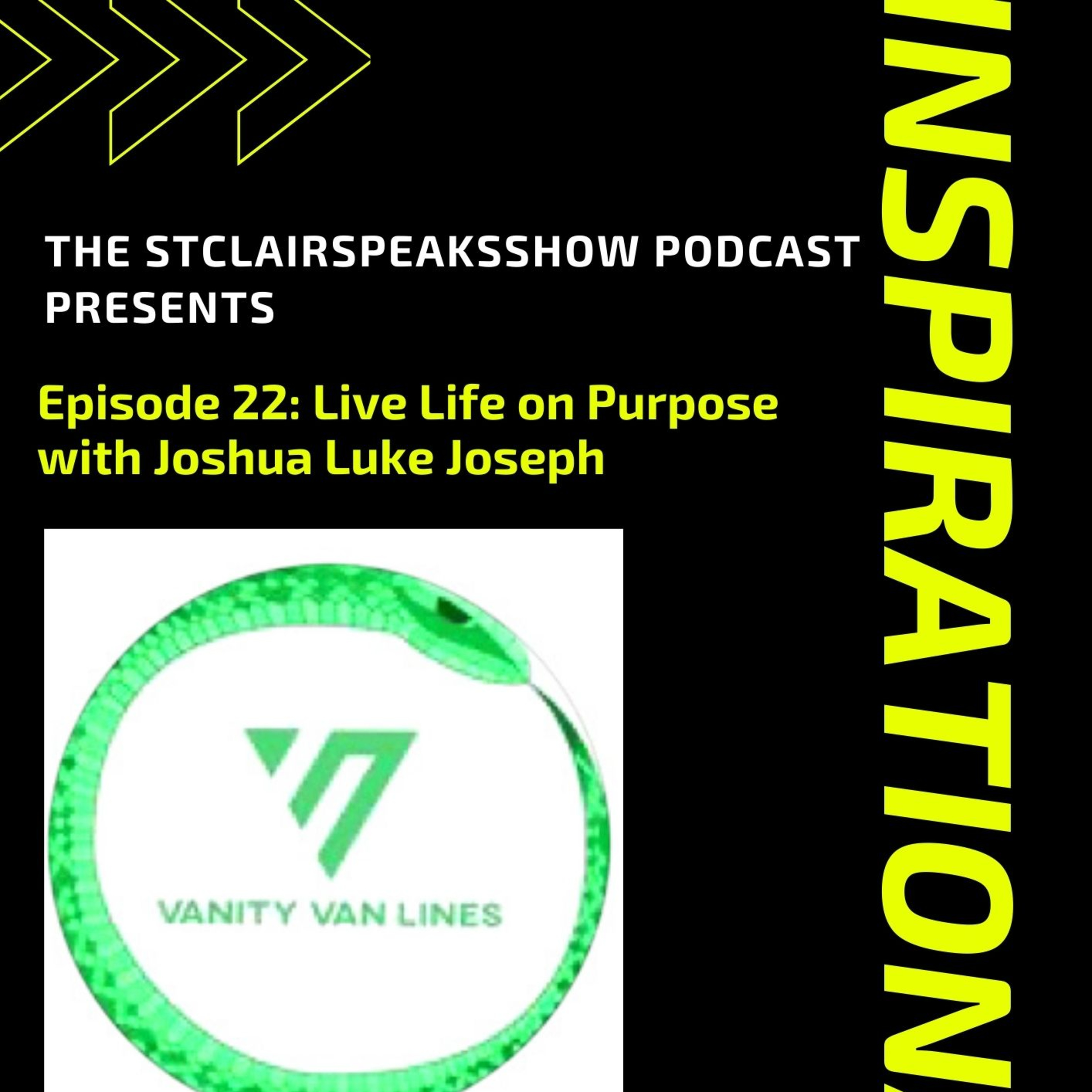The StclairSpeaksShow Podcast Featuring Joshua Joseph CEO & Founder of Vanity Van Lines