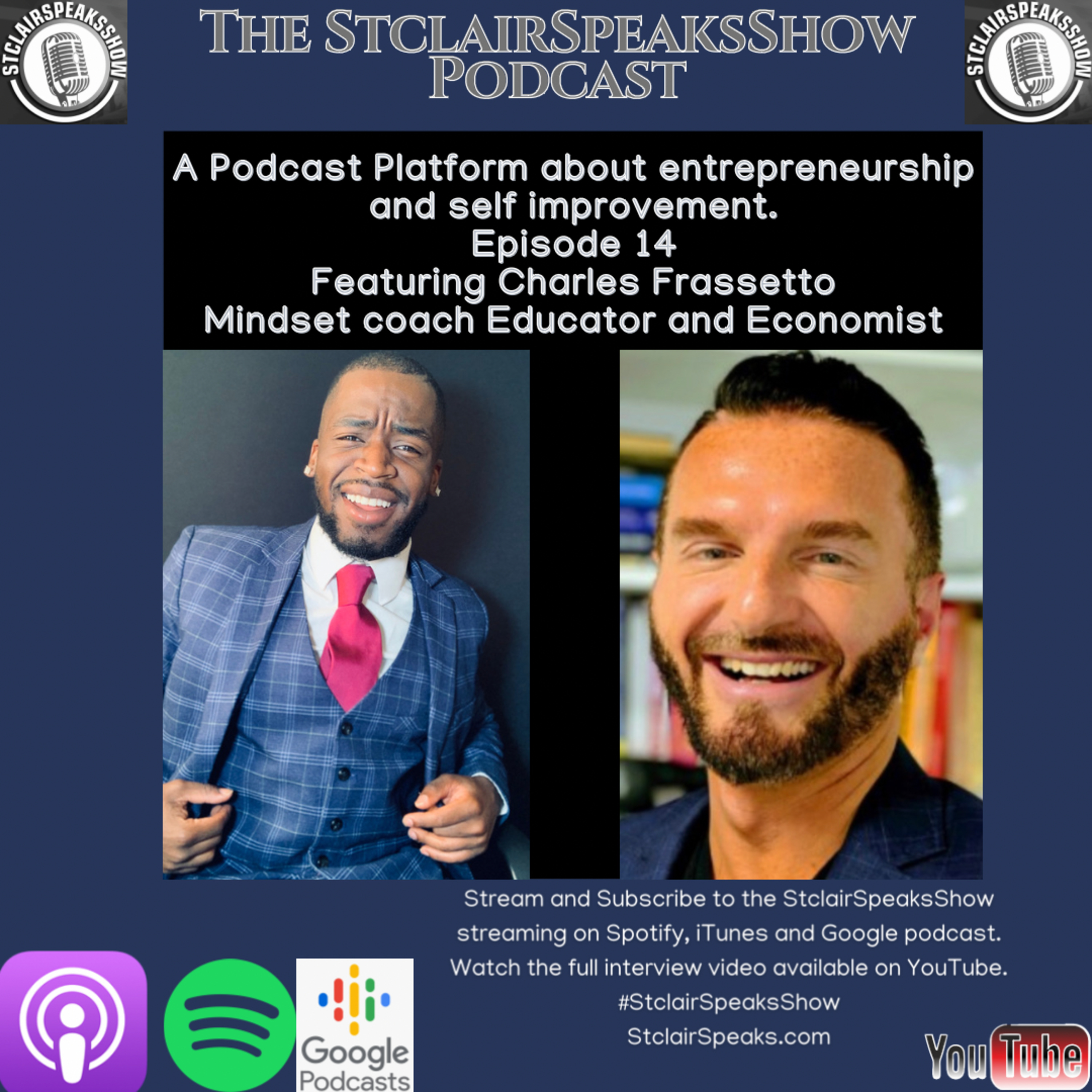 The StclairSpeaksShow Podcast Featuring Charles Frassetto Educator, Economist & Mindset Coach Image