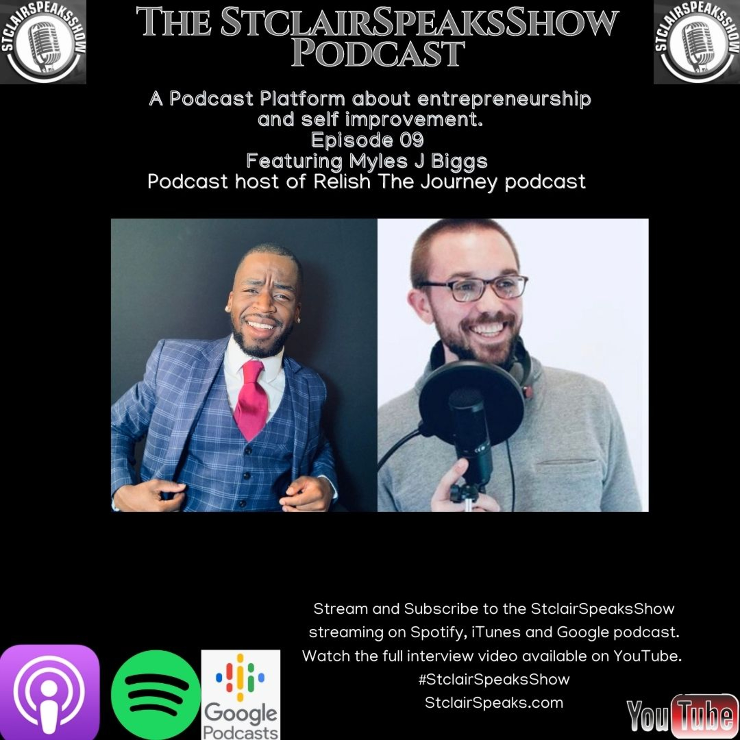 The StclairSpeaksShow Featuring Myles J Biggs Relish The Journey Podcast Host