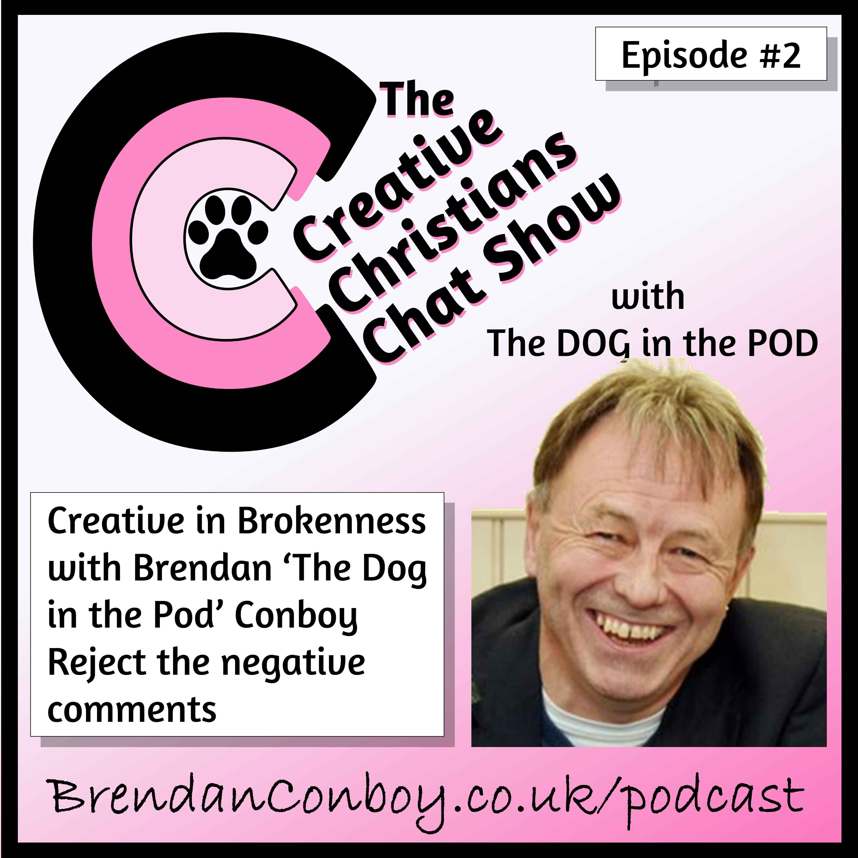 The Creative Christians Chat Show - DOG in the POD
