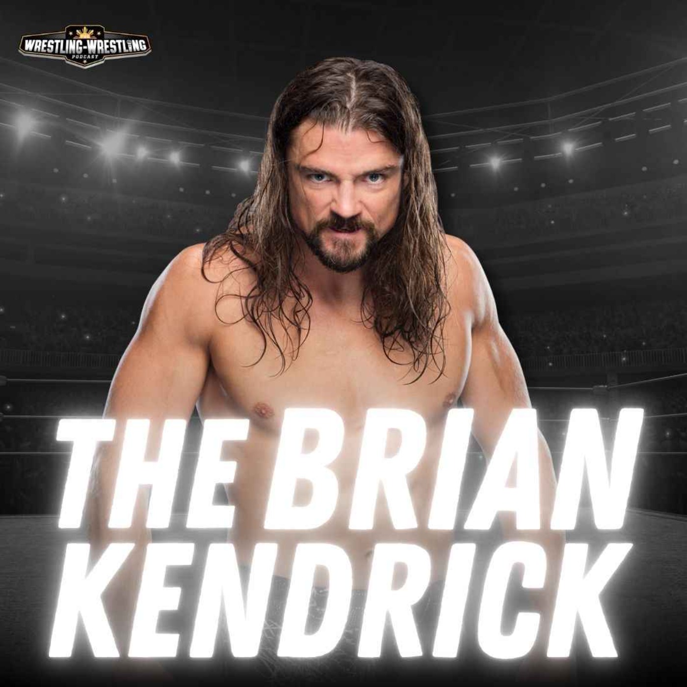 Ep. 1087: Brian Kendrick, the Man With A Plan Ep. 1087: Brian Kendrick, the Man With A Plan