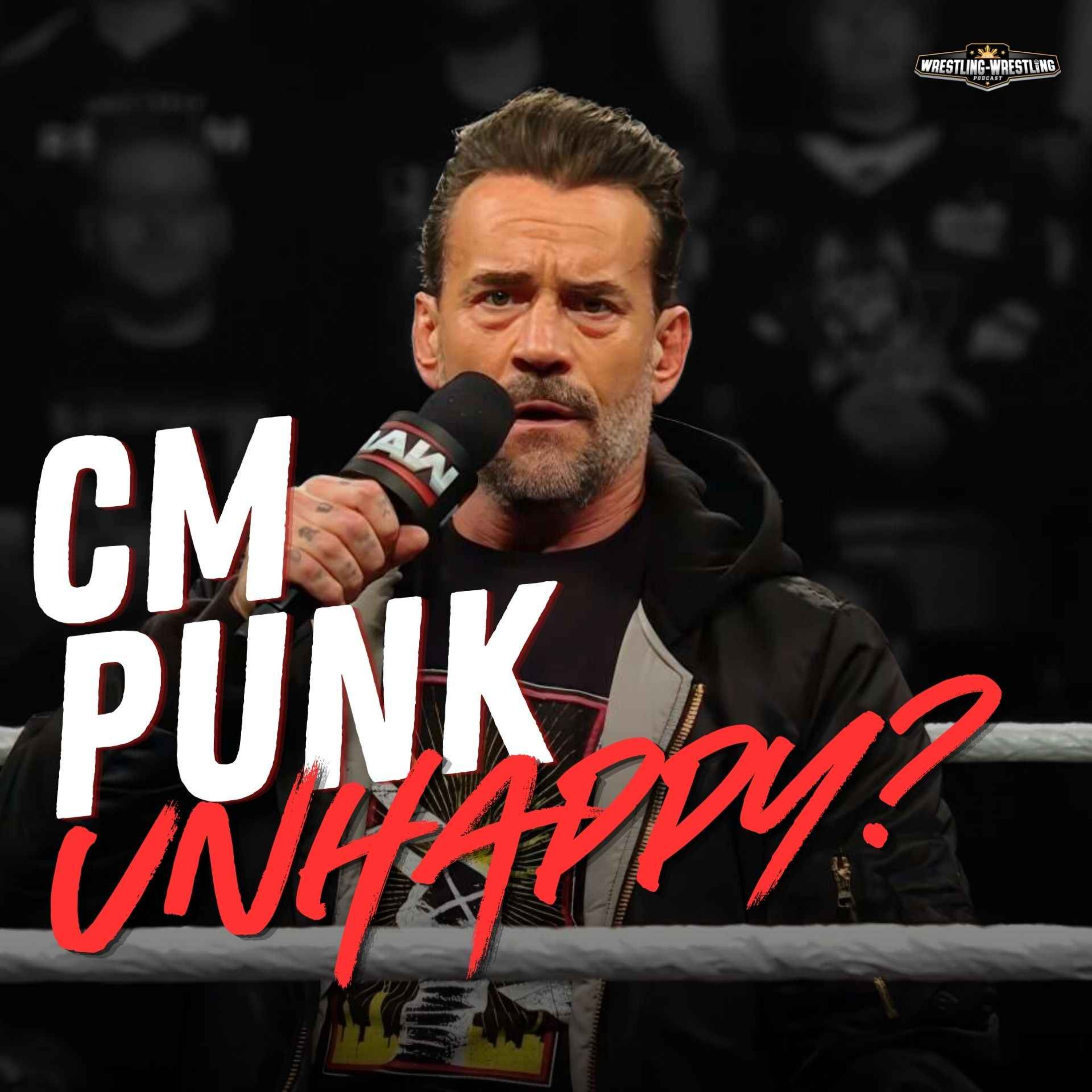 Ep. 1133: CM Punk Unhappy? episode artwork