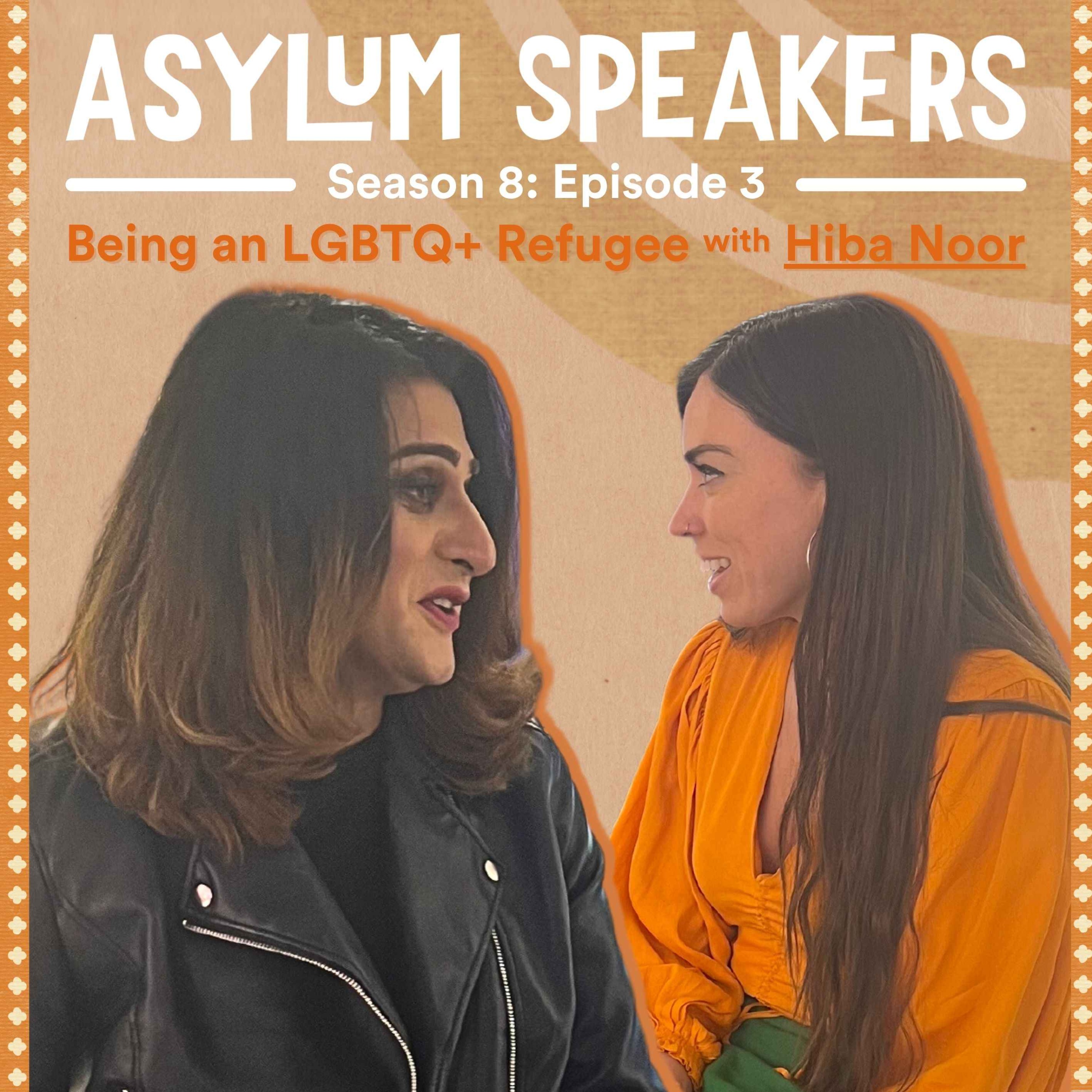 cover art for 49. Being an LGBTQ+ Refugee: Everything you need to know with Hiba Noor