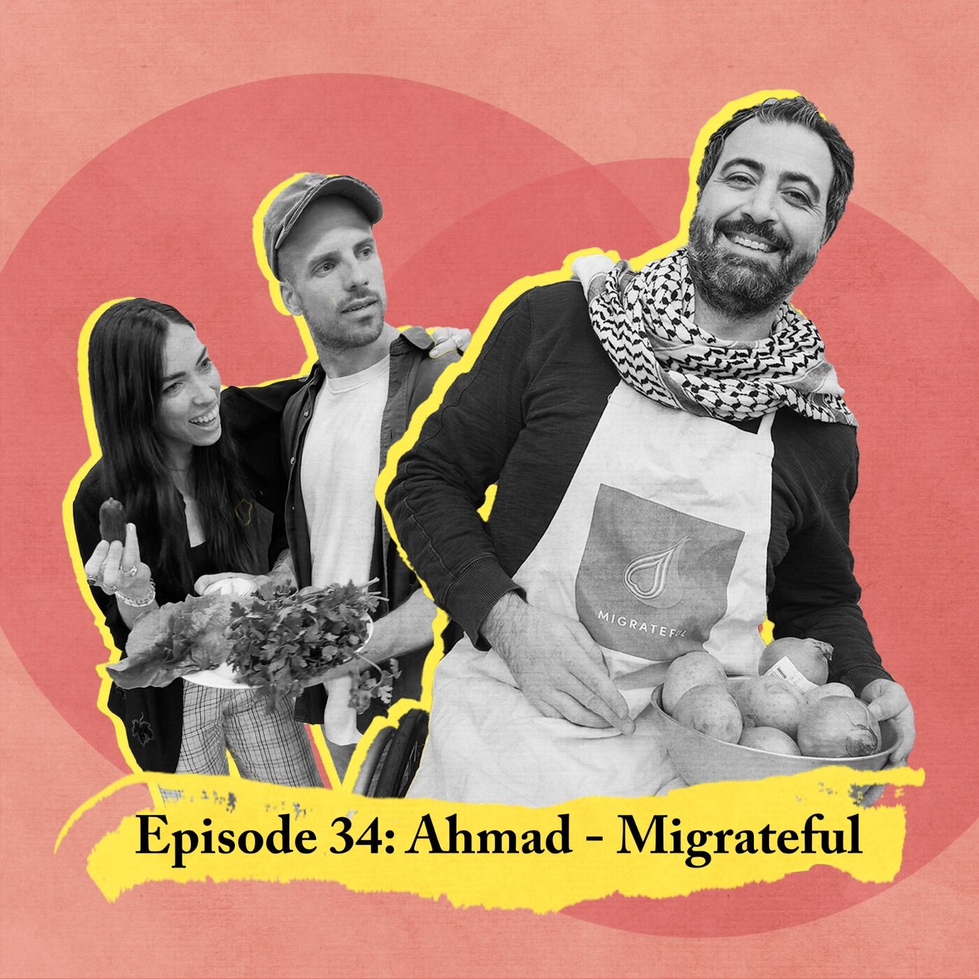 cover art for 34. A Lebanese cookery class with Ahmad from Migrateful