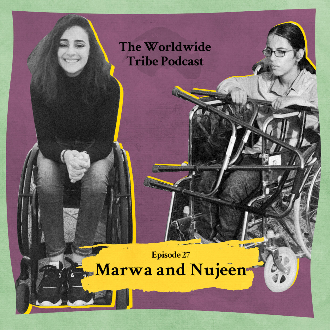 cover art for 27. From Syria to Germany by Wheelchair, with Nujeen Mustafa and Marwa Mbayed
