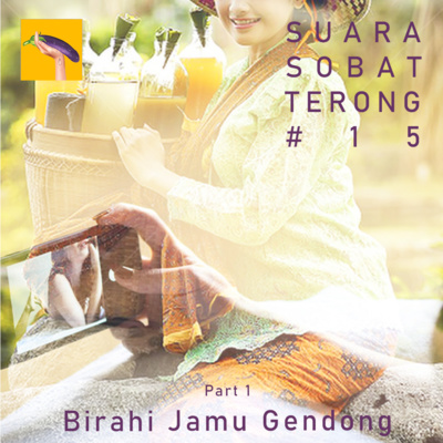 cover of episode #15 Suara Sobat Terong - Birahi Jamu Gendong - Part 1