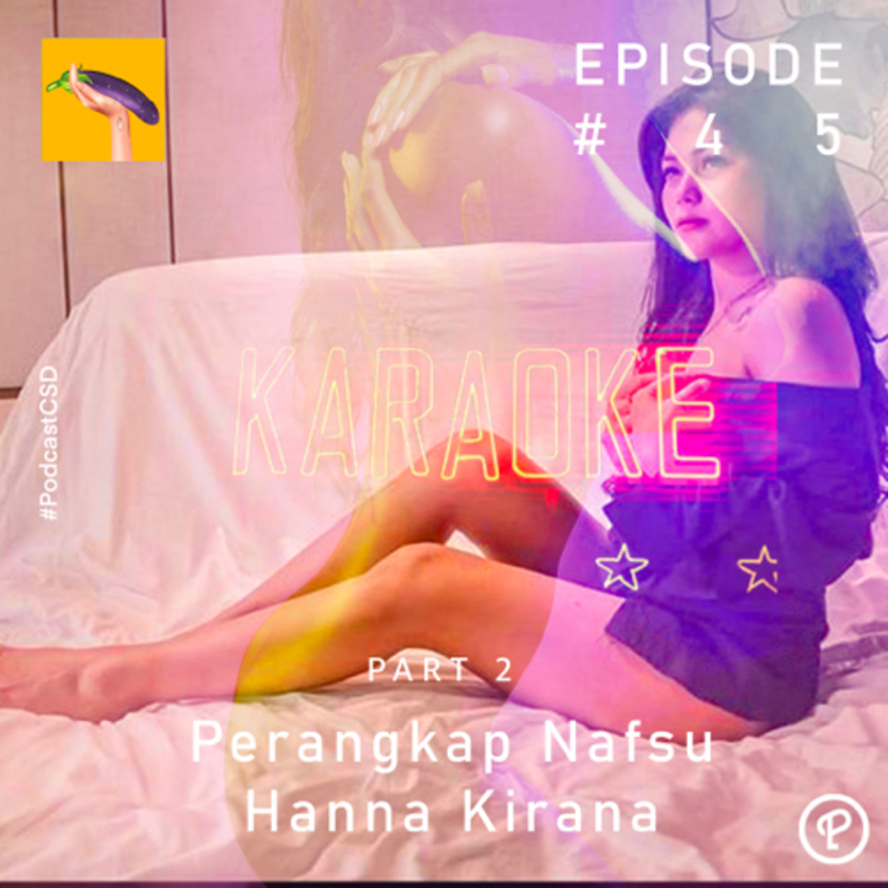 Podcast CSD(Cerita Sex Dewasa)