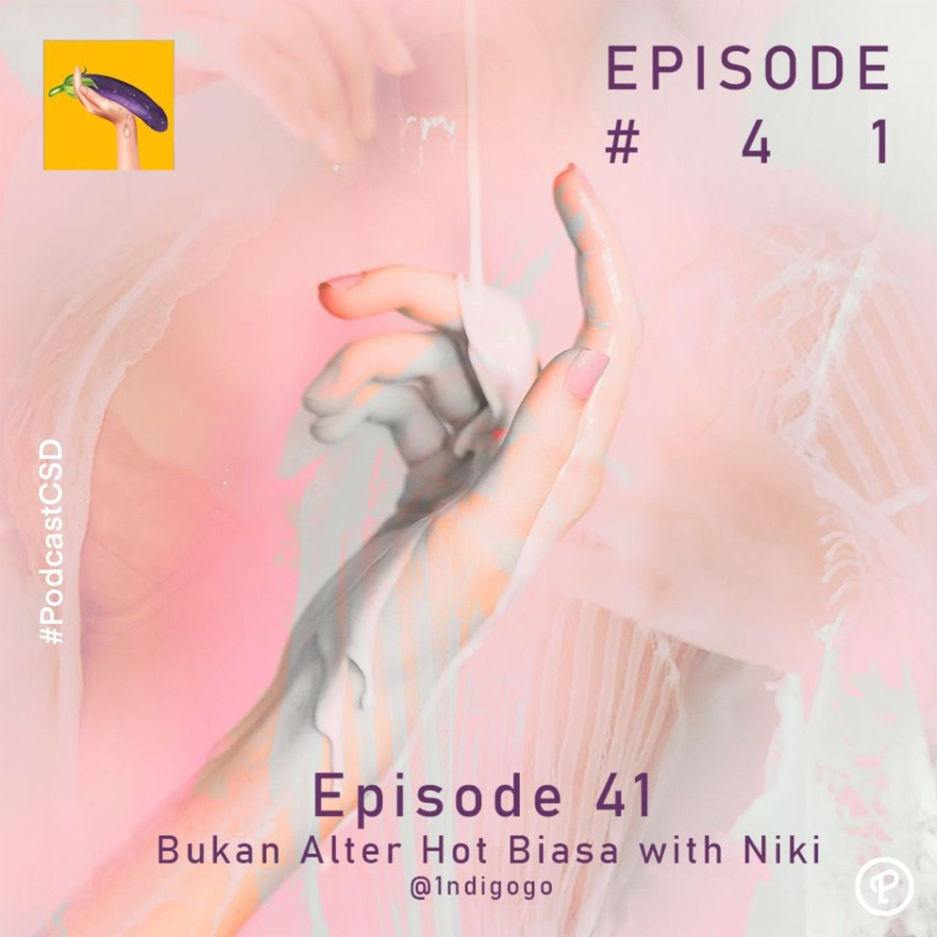 cover of episode Episode 41 - Bukan Alter Hot Biasa with Niki (@Indigogo)