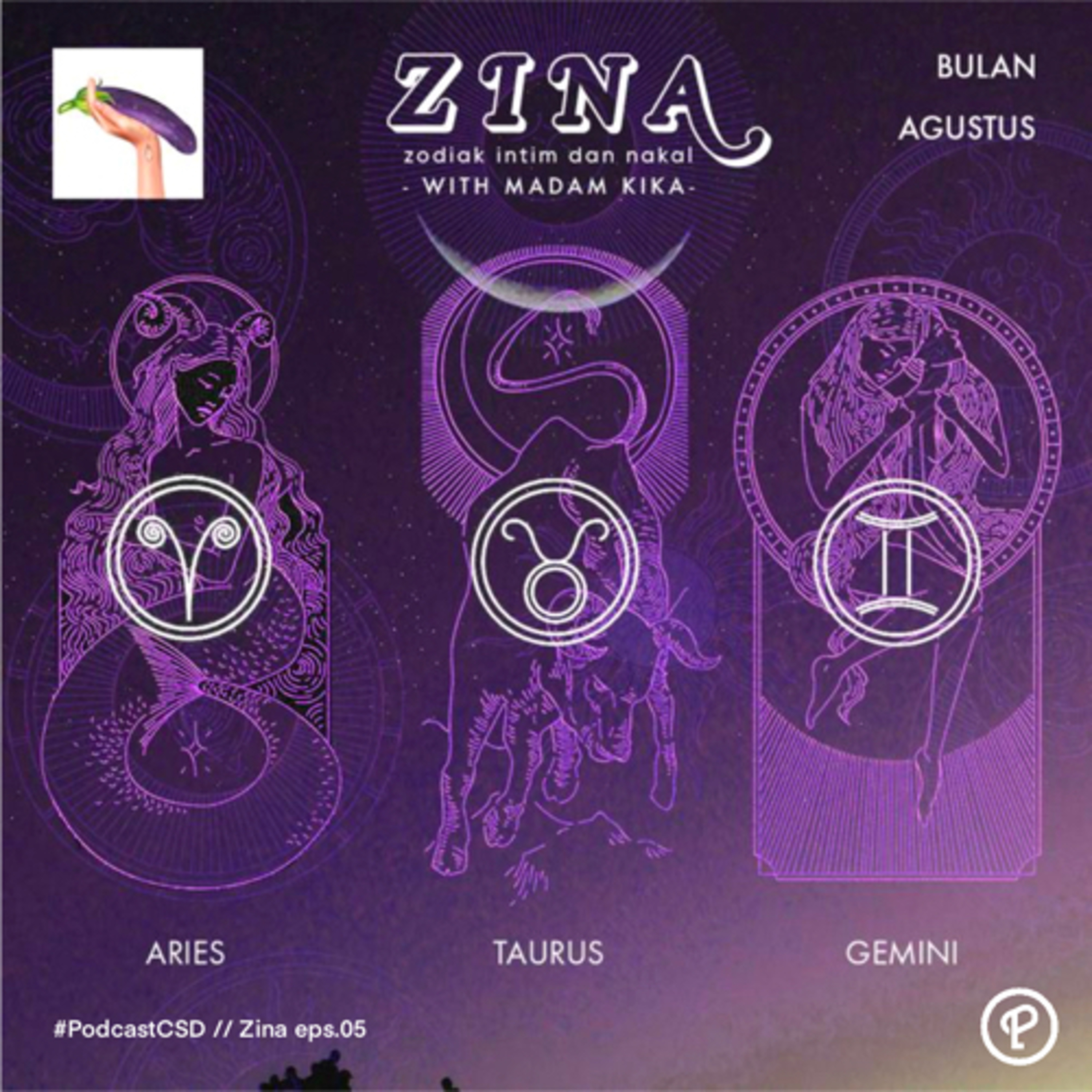 cover of episode 5. ZODIAK INTIM & NAKAL (ZINA) - Aries, Taurus, Gemini di Leo Season