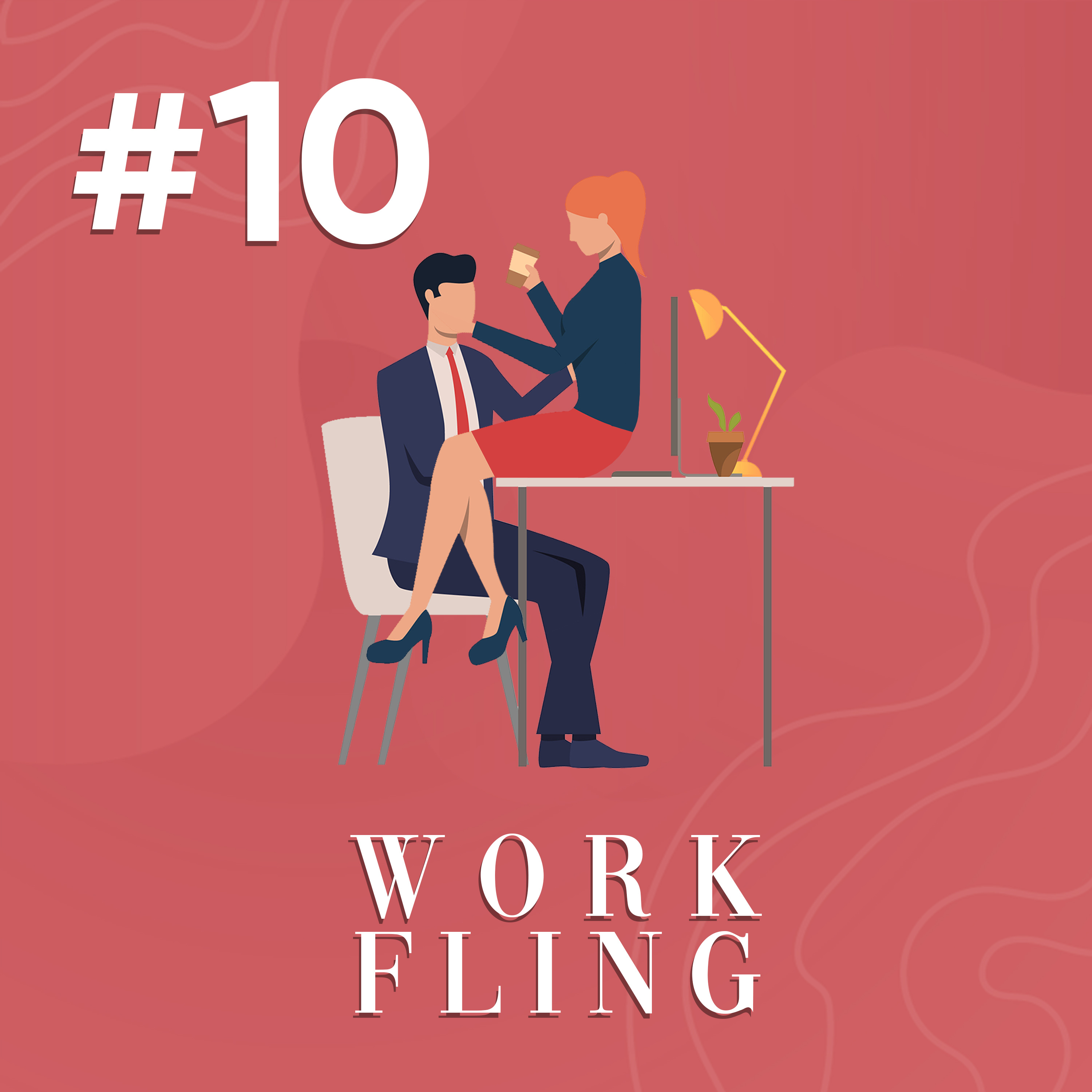 cover of episode Episode 10 - Work Fling