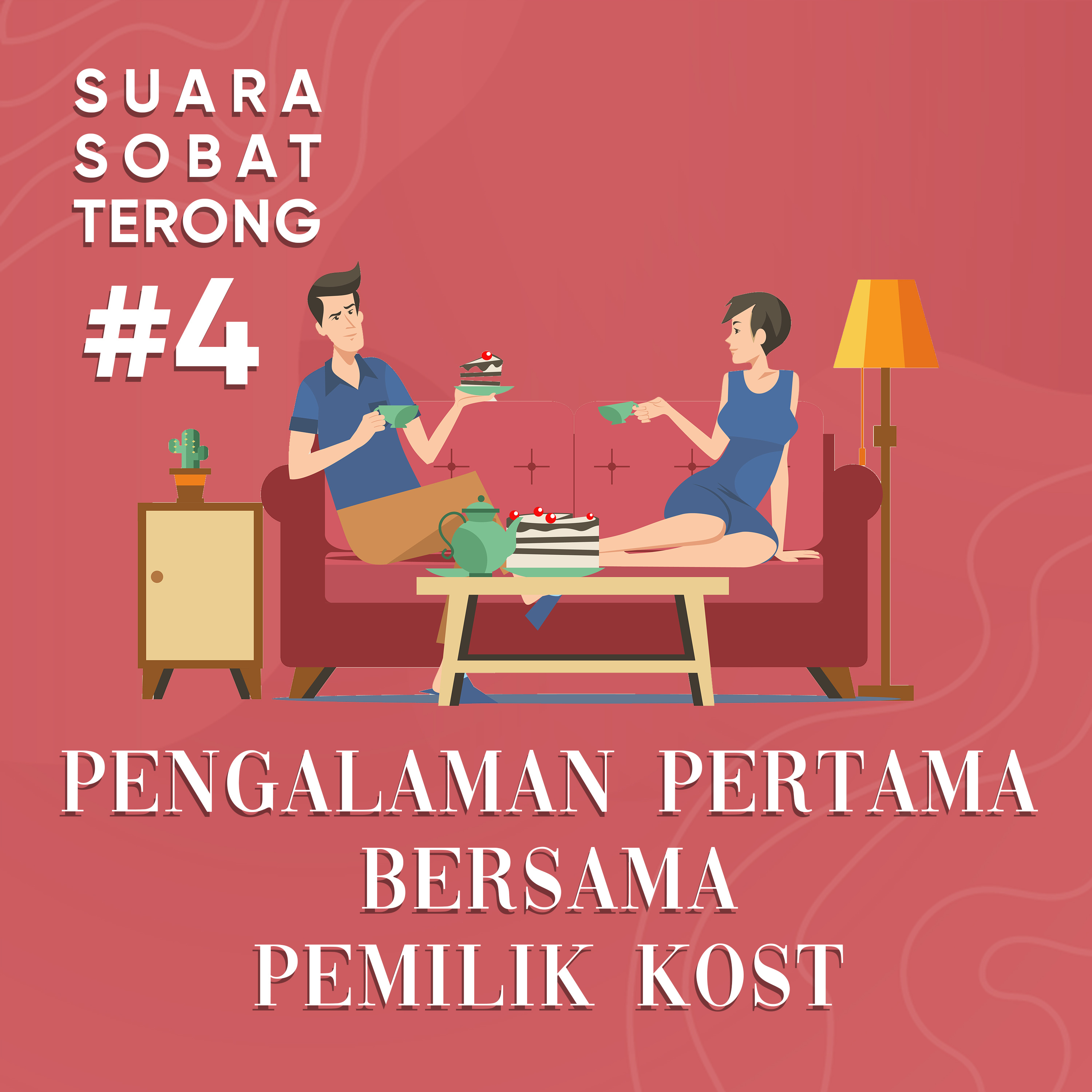 cover of episode #4 Suara Sobat Terong - Pengalaman pertama bersama pemilik kost