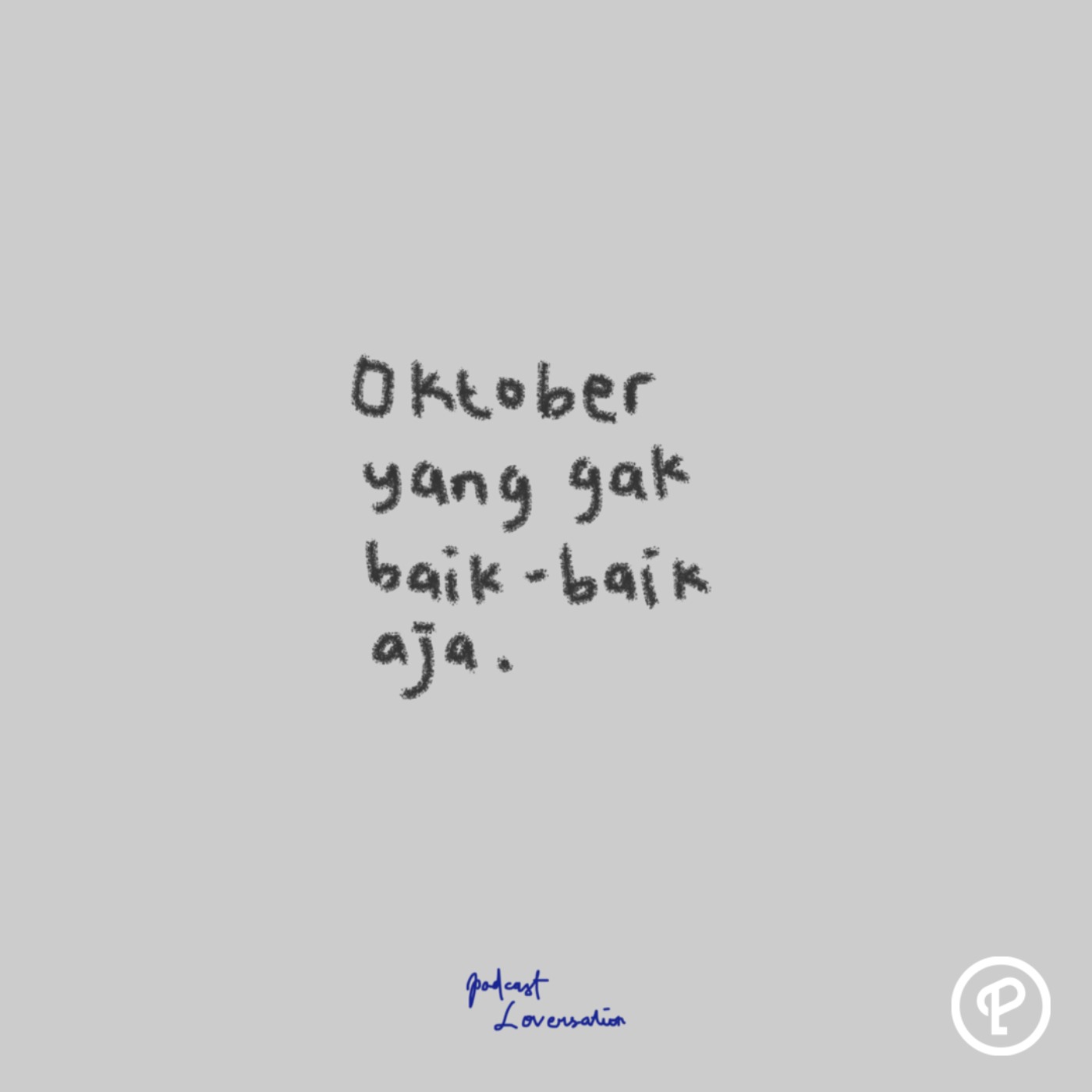 Oktober yang gak baik baik aja