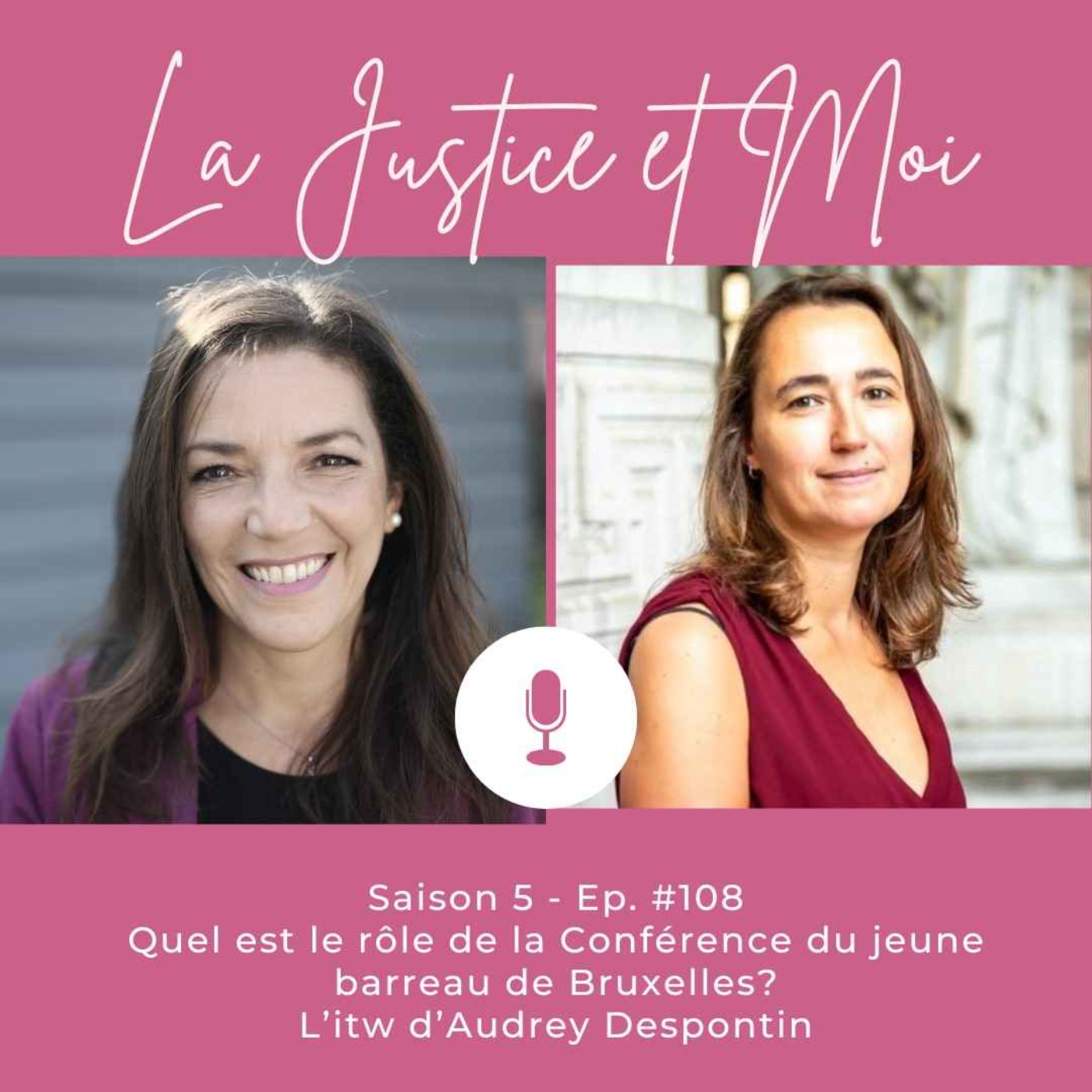 #108 - Quel est le rôle de la Conférence du jeune barreau de Bruxelles? episode artwork