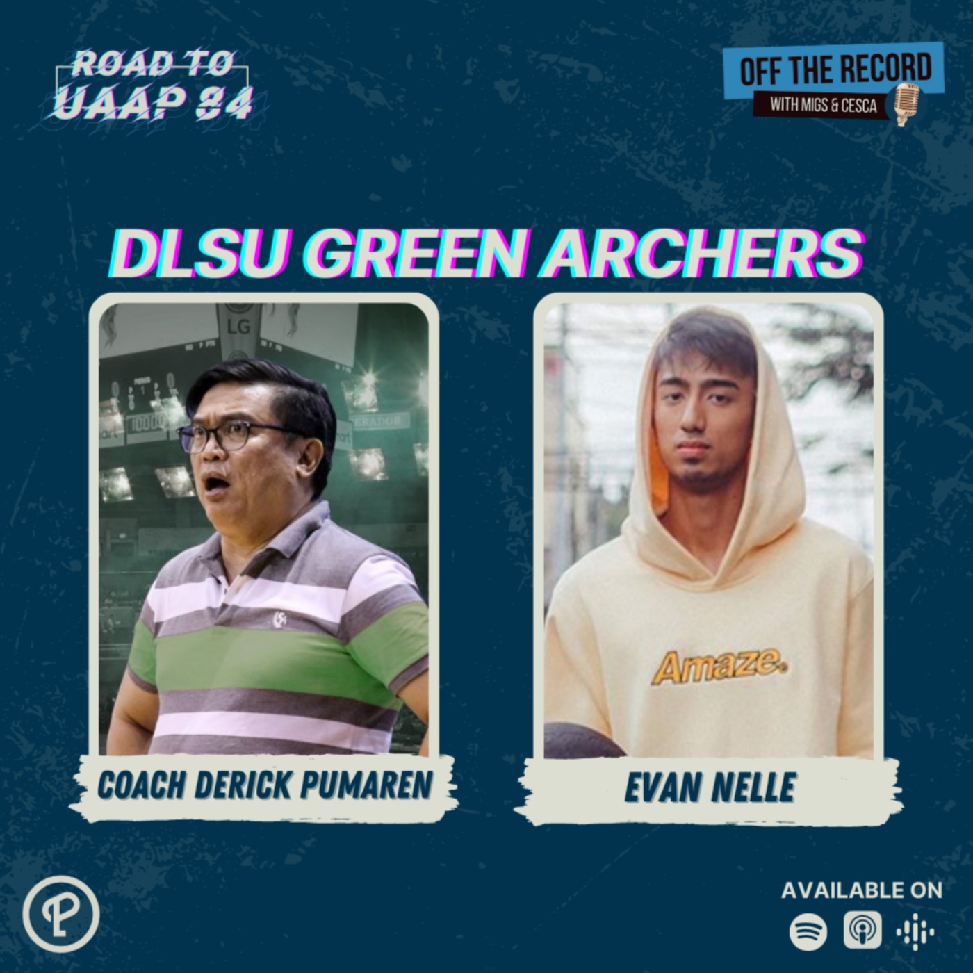 ROAD TO UAAP 84: DLSU GREEN ARCHERS feat. Coach Derick Pumaren and Evan Nelle