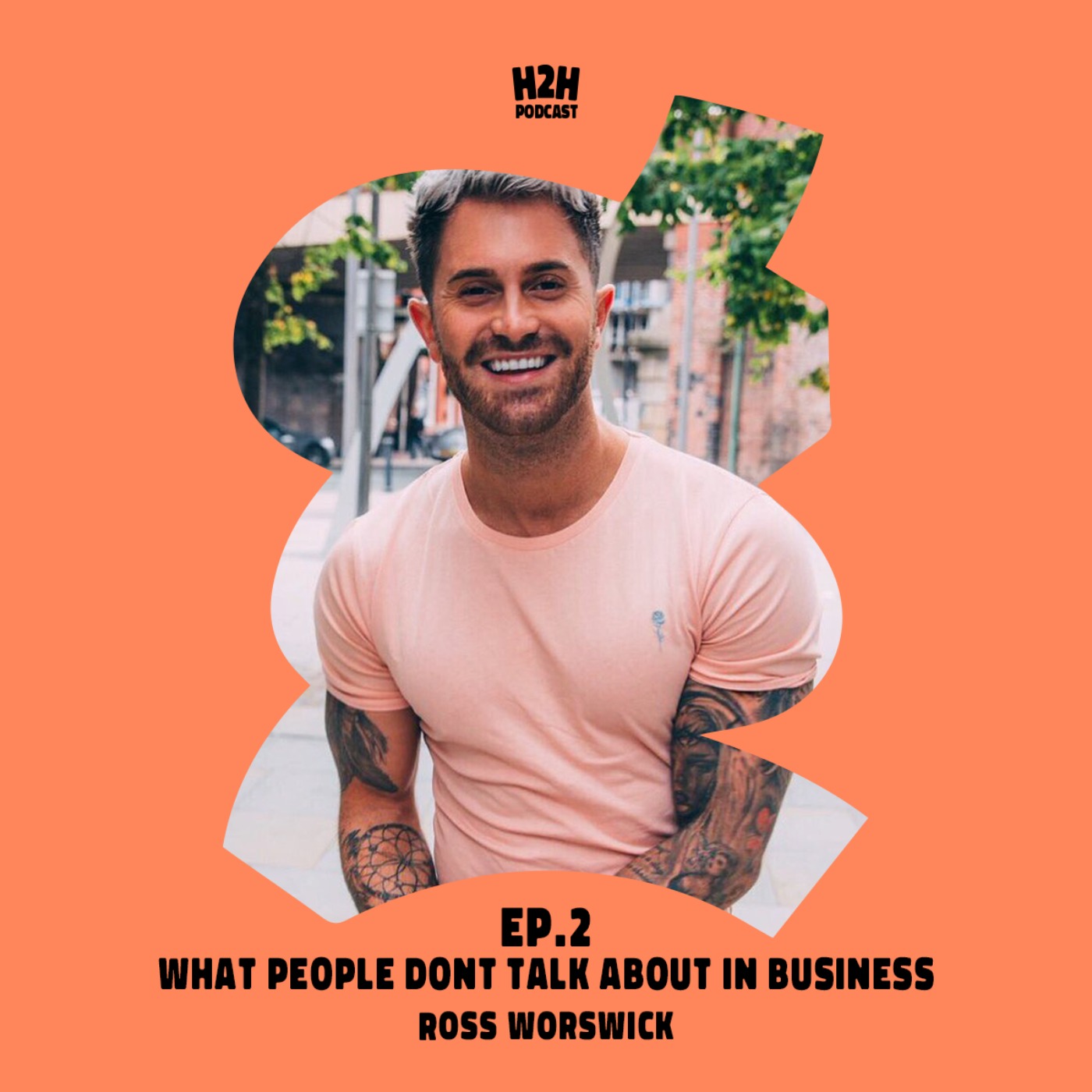 S3 E2 - What people don't talk about in business with Ross Worswick